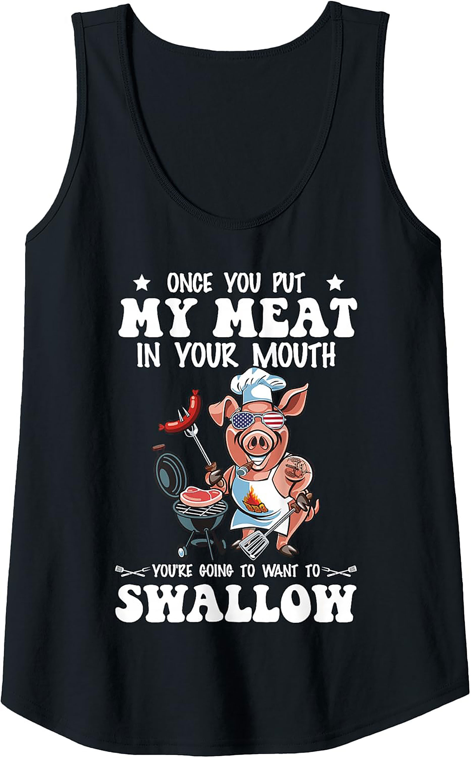 Funny BBQ Graphic Tank Top - "Once You Put My Meat..." Humor