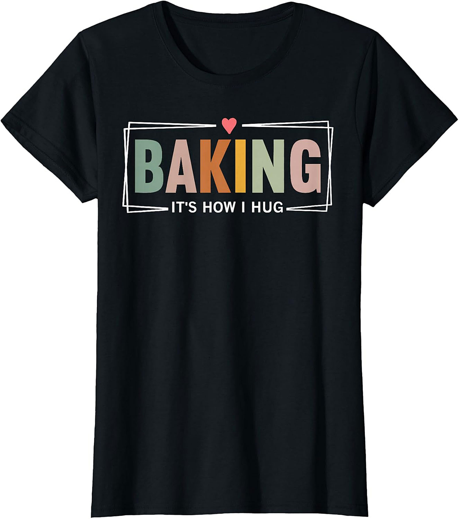 Retro Baking T-Shirt - "It's How I Hug" Baker Graphic Tee