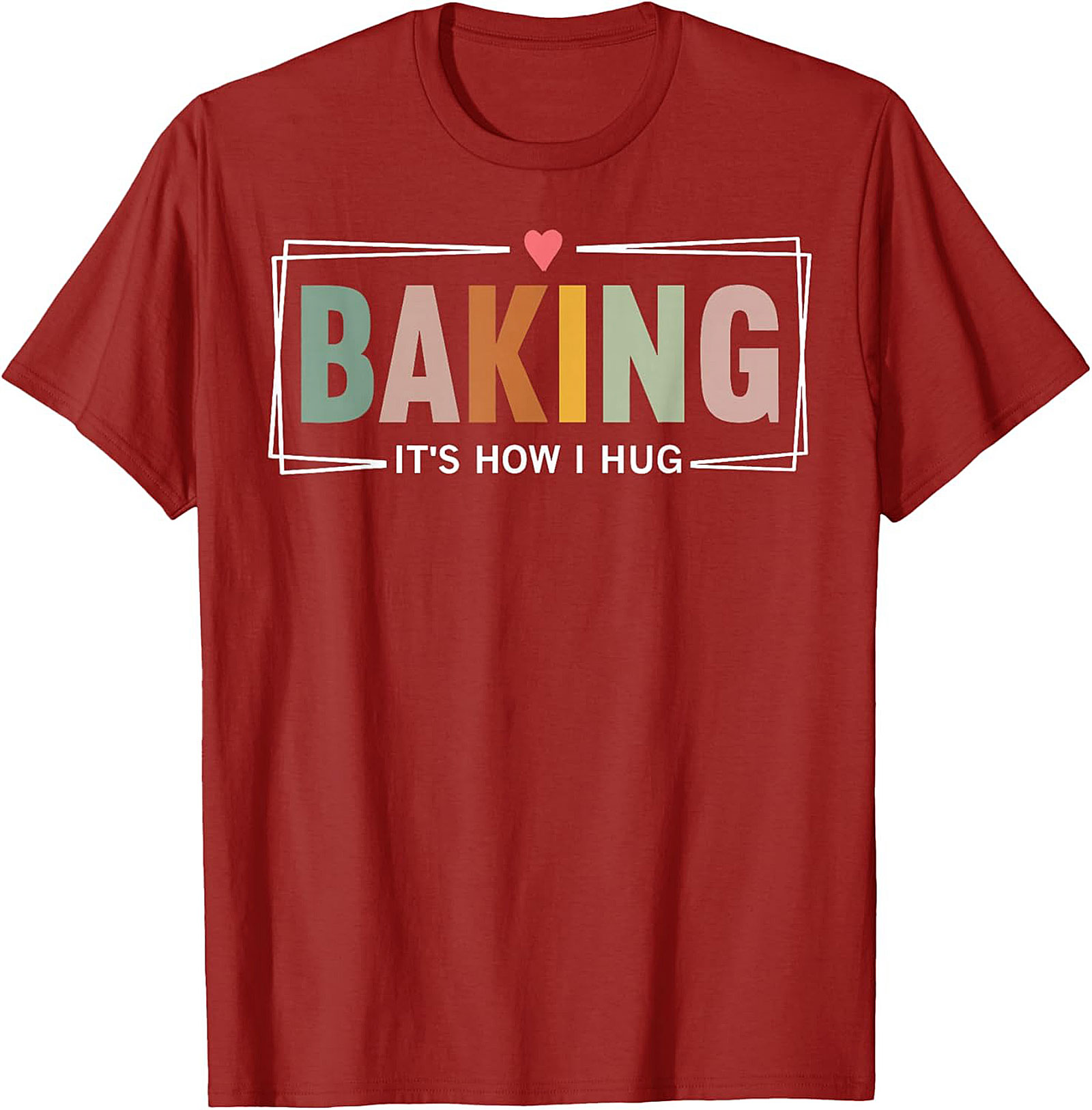 Retro Baking T-Shirt - "It's How I Hug" Baker Graphic Tee