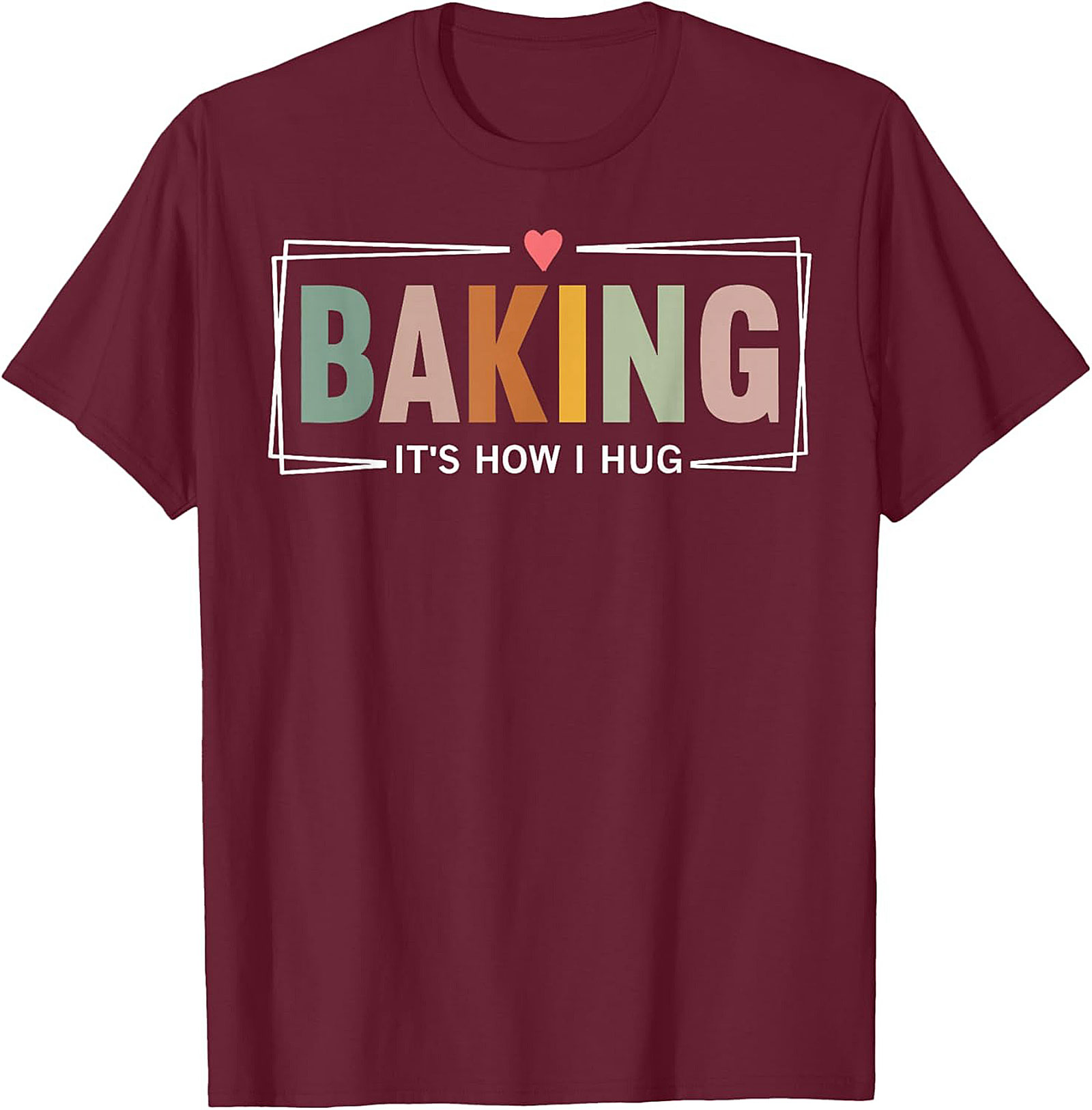 Retro Baking T-Shirt - "It's How I Hug" Baker Graphic Tee