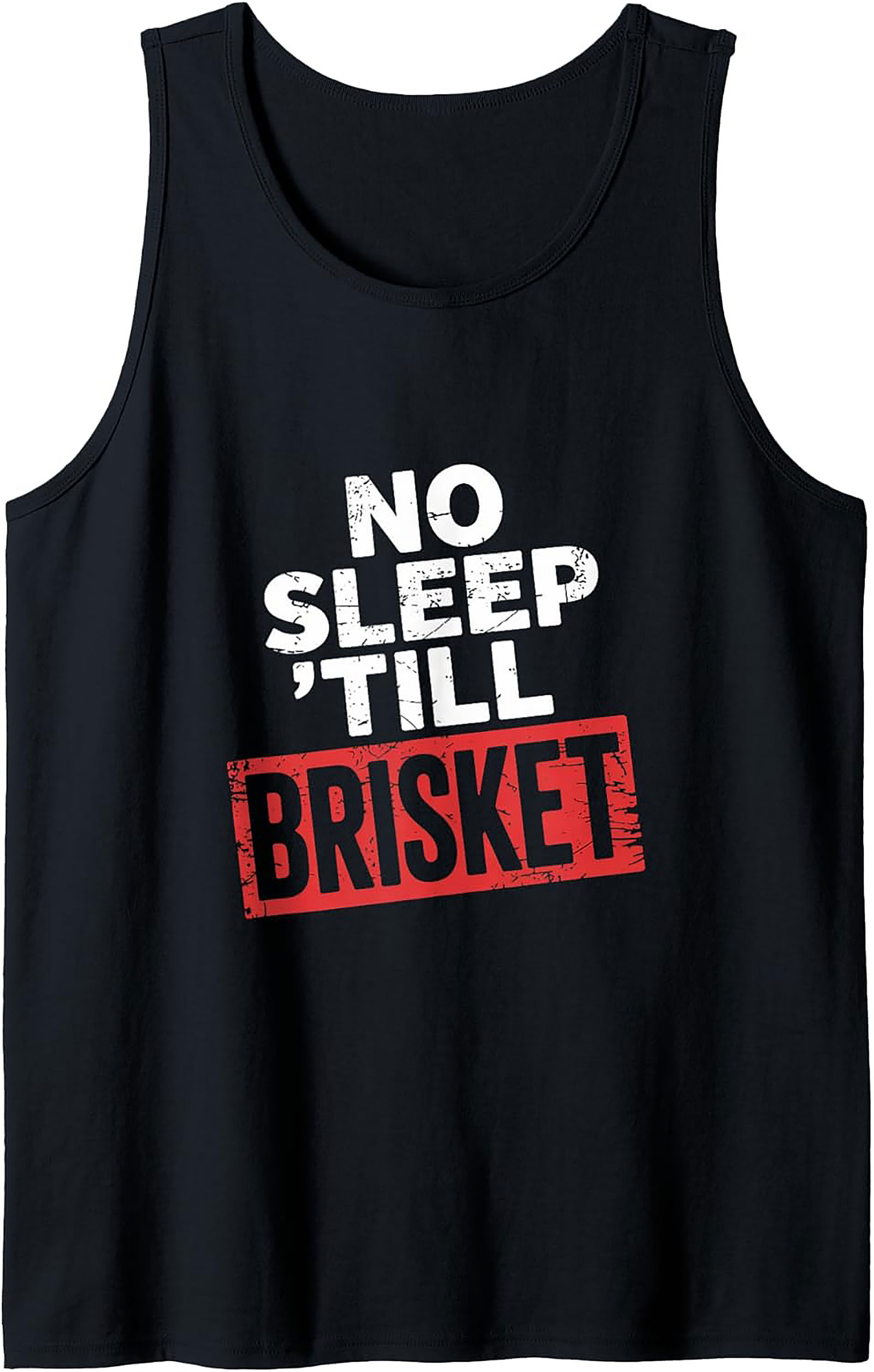 No Sleep Till Brisket BBQ Tank Top | Funny Pitmaster Shirt