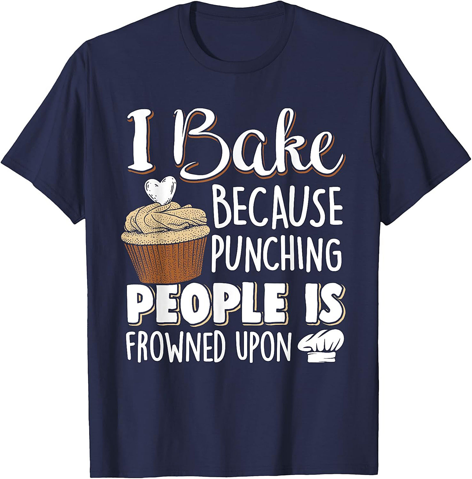  I Bake Because Punching People Funny Baking T-Shirt Sarcastic Tee
