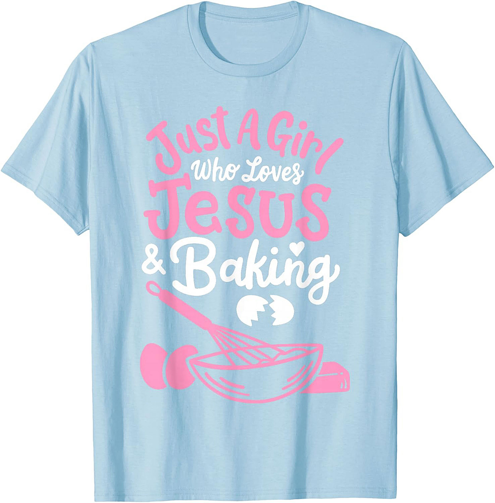 Jesus and Baking T-shirt - Cute Christian Baker Graphic Tee