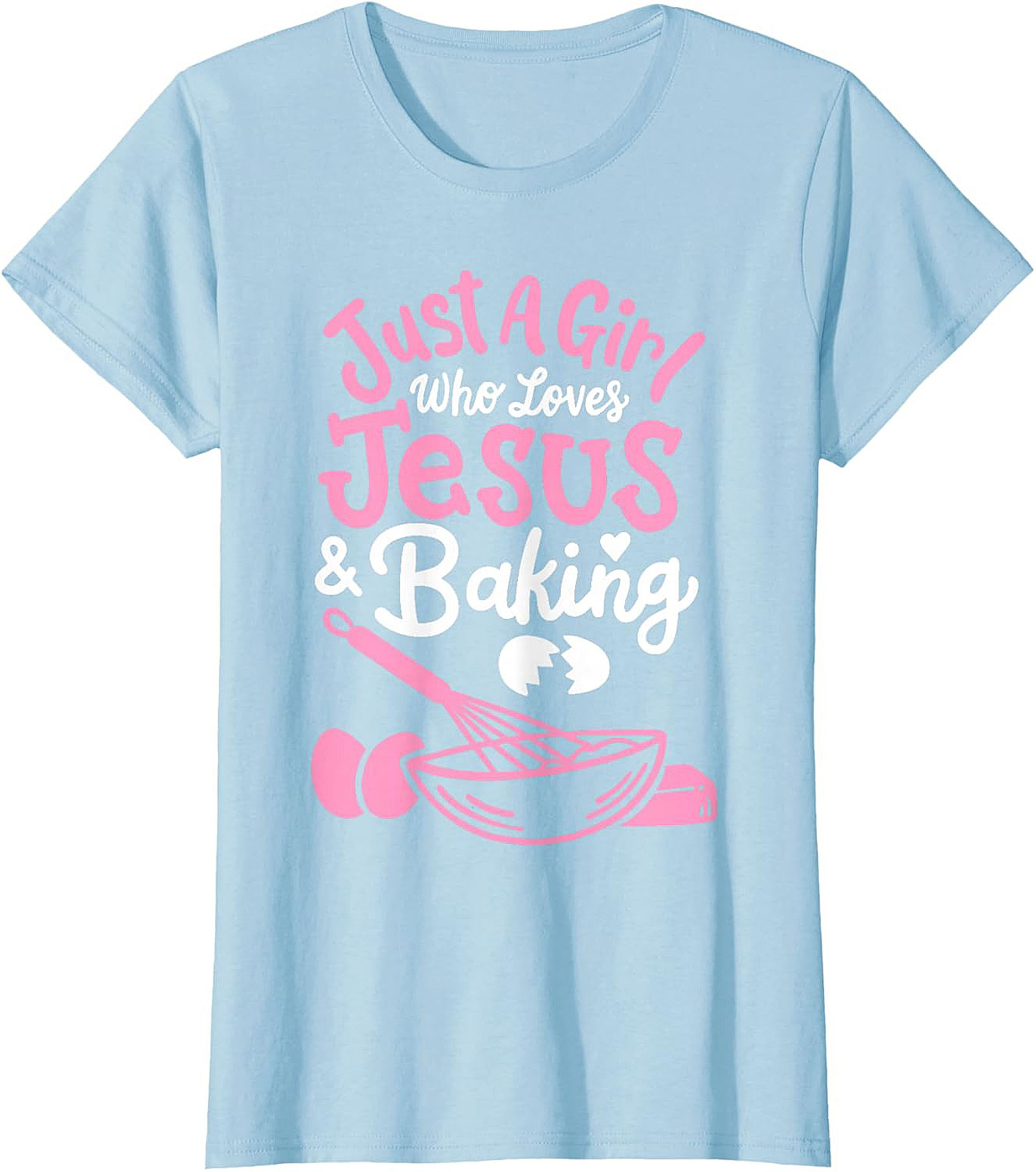 Jesus and Baking T-shirt - Cute Christian Baker Graphic Tee