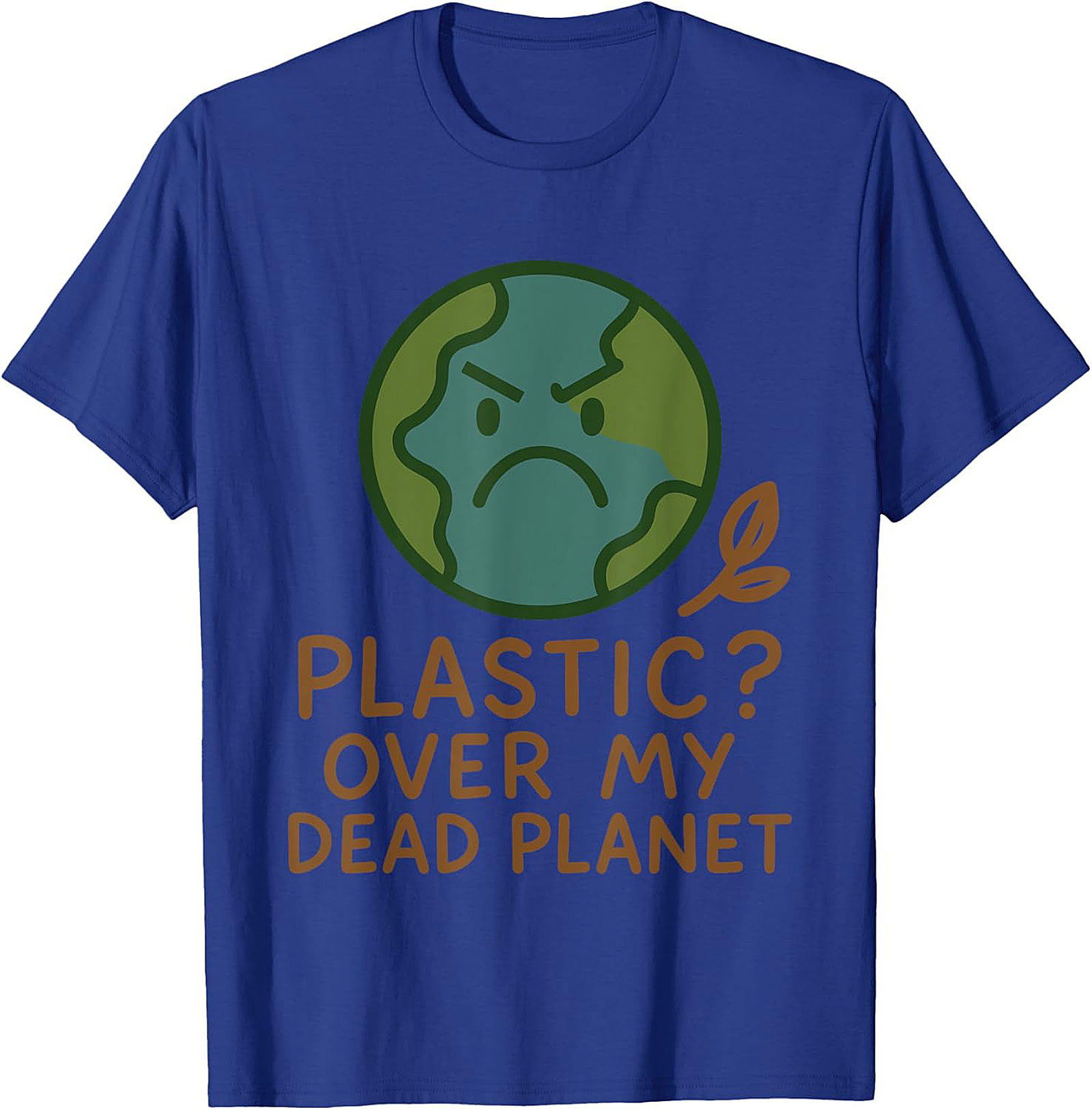 Plastic Over My Dead Planet Anti-Plastic T-shirt | Eco Tee