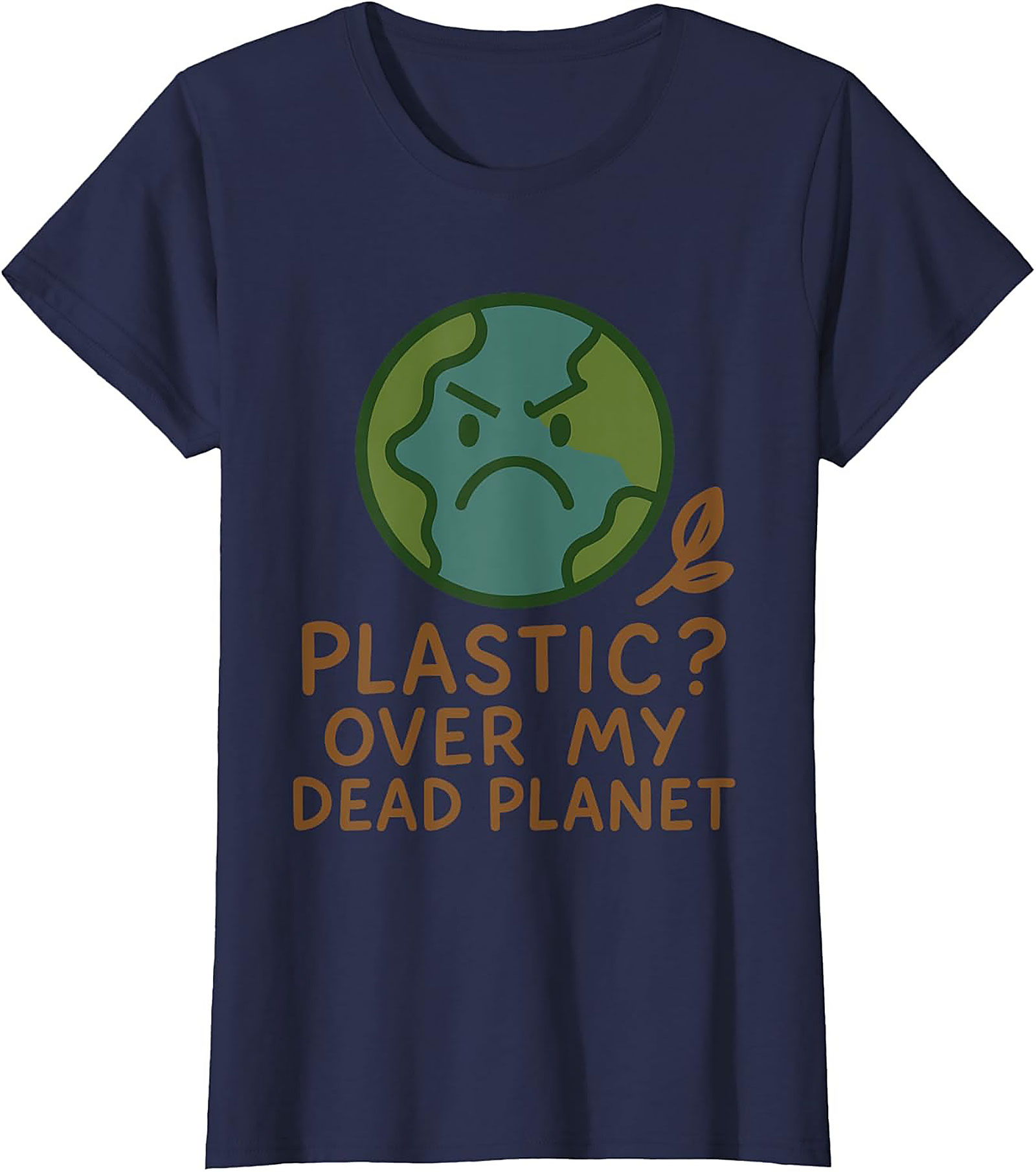 Plastic Over My Dead Planet Anti-Plastic T-shirt | Eco Tee