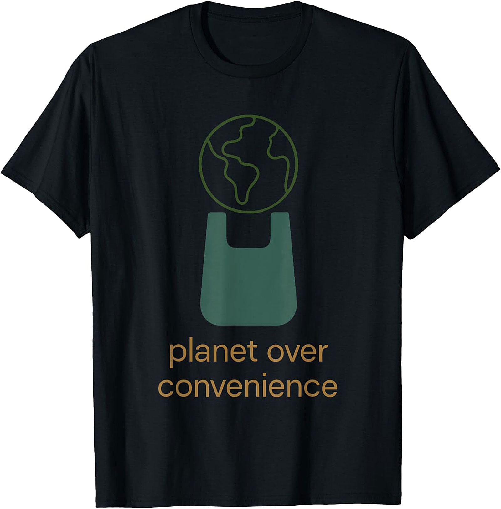 Planet Over Convenience T-shirt | Eco-Friendly Graphic Tee
