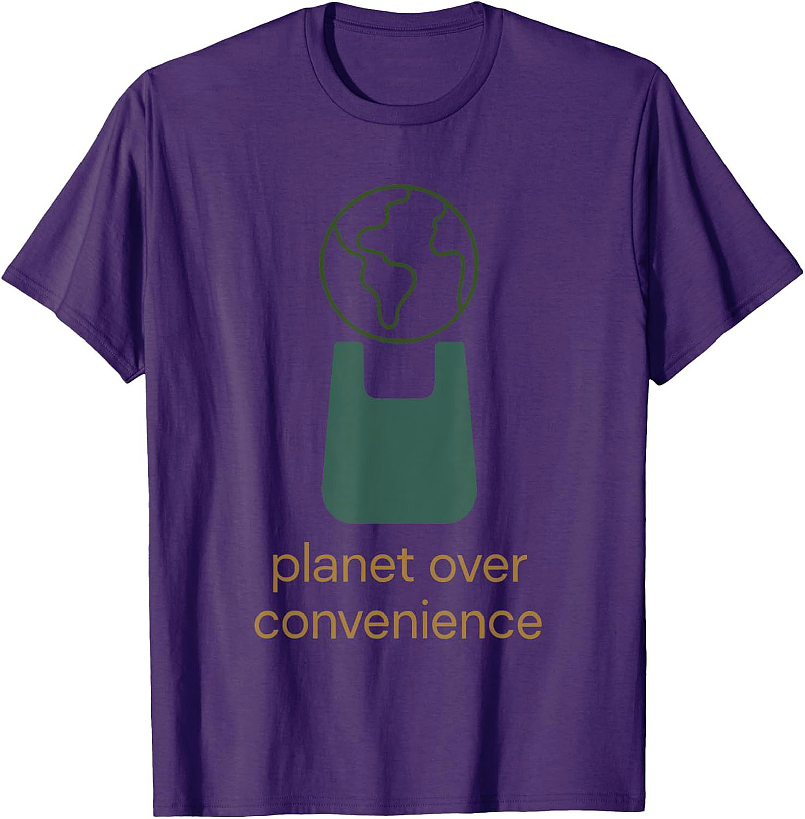 Planet Over Convenience T-shirt | Eco-Friendly Graphic Tee