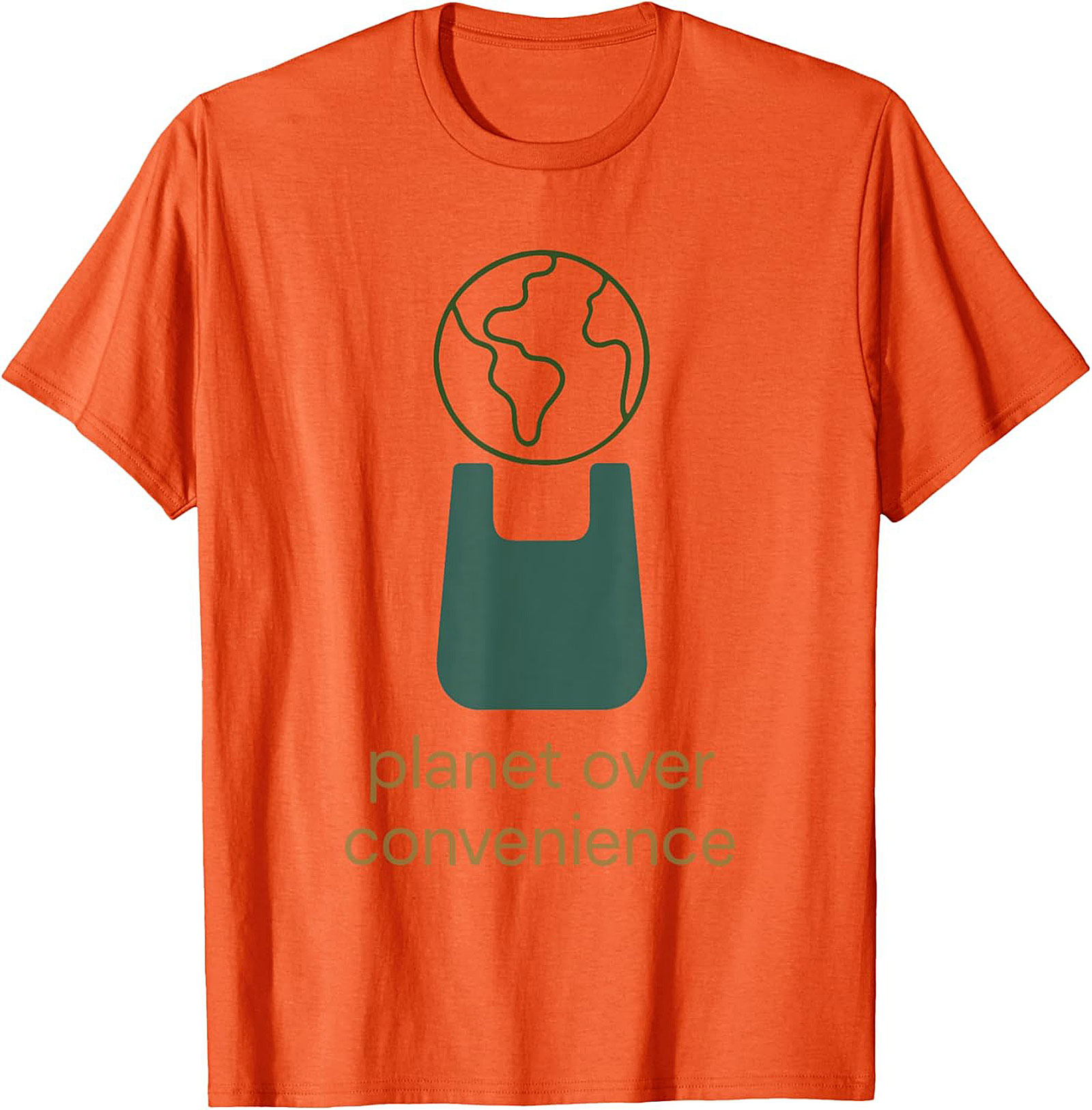 Planet Over Convenience T-shirt | Eco-Friendly Graphic Tee