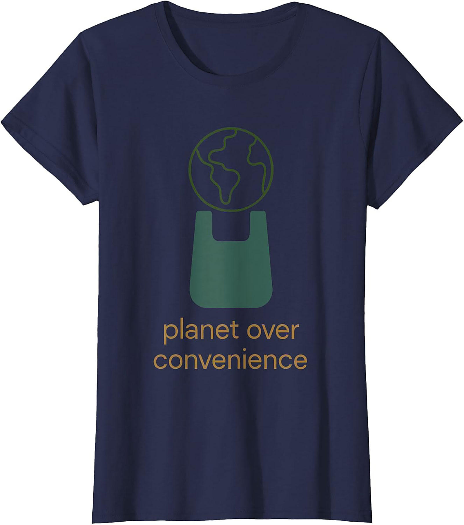 Planet Over Convenience T-shirt | Eco-Friendly Graphic Tee