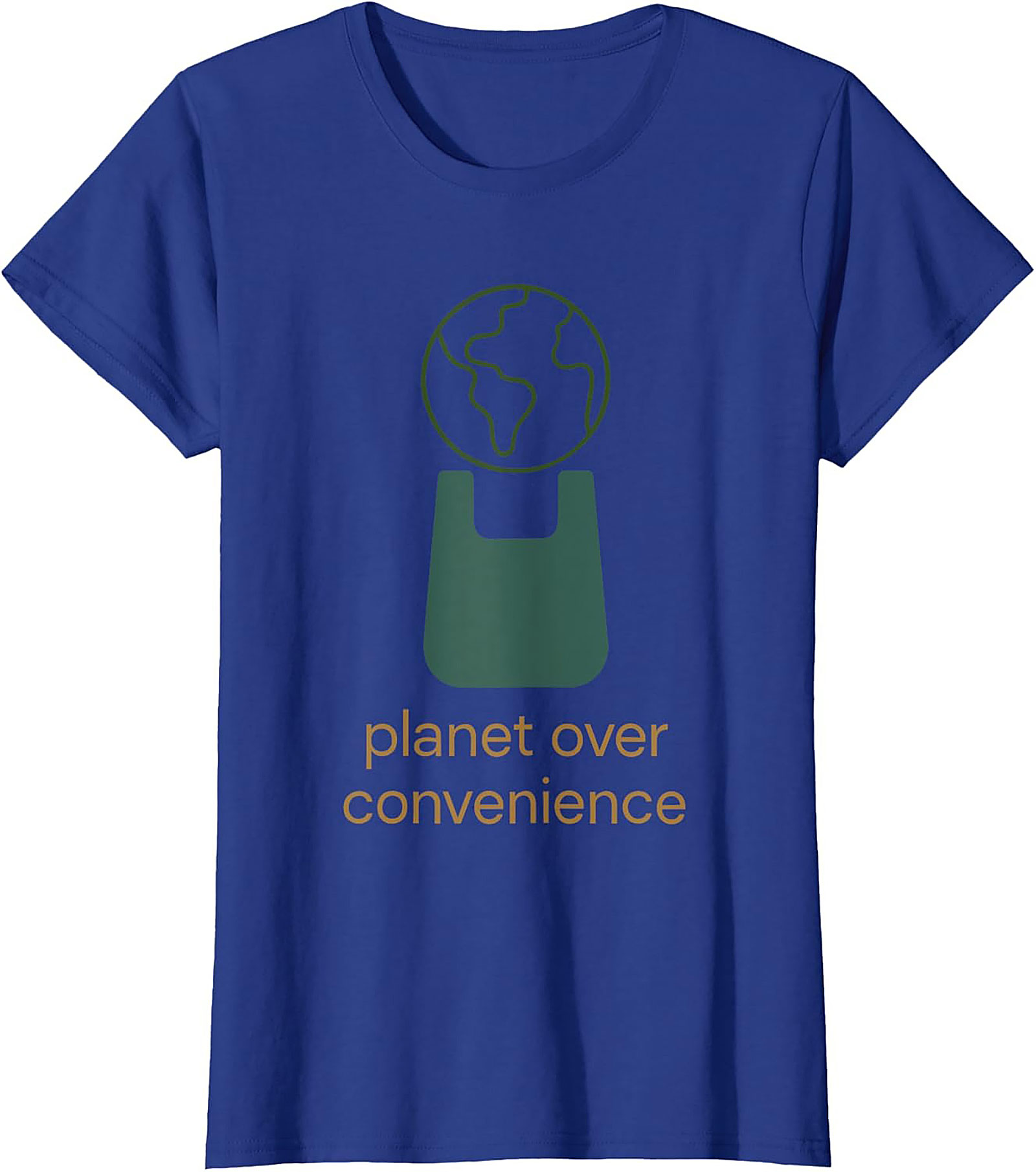 Planet Over Convenience T-shirt | Eco-Friendly Graphic Tee