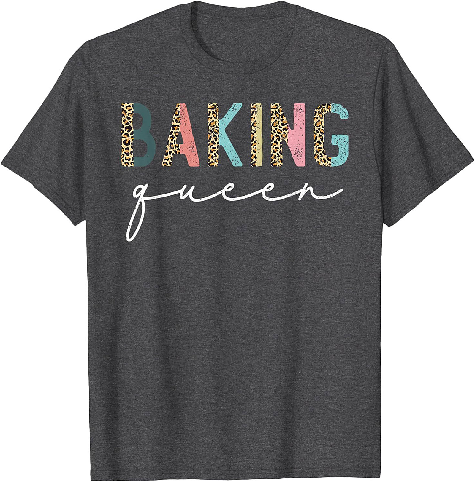 Baking Queen T-Shirt Funny Leopard Baker Graphic Tee