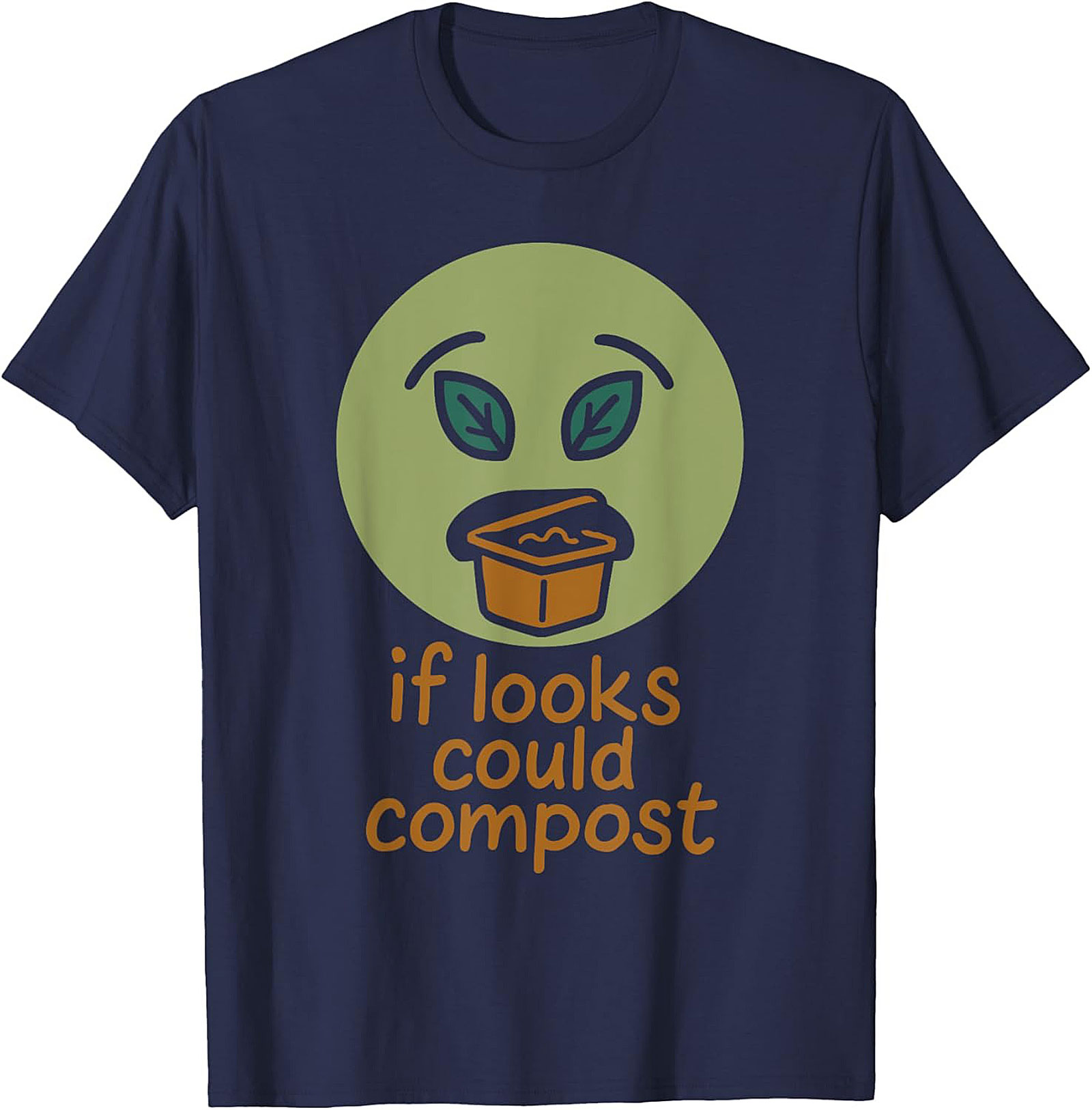 If Looks Could Compost Funny Gardening T-shirt | Soft Cotton