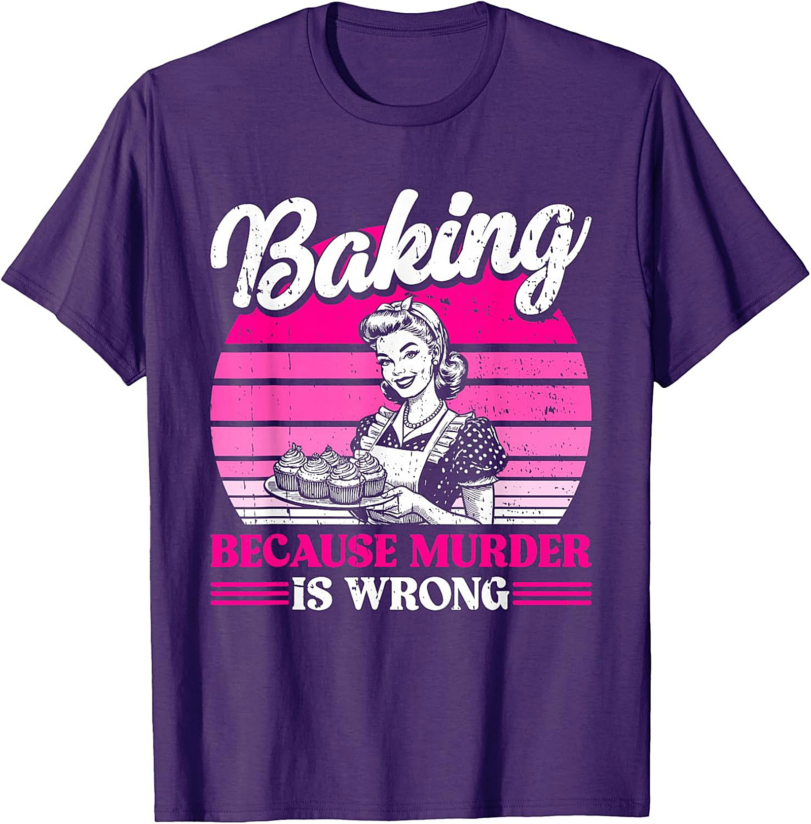  Baking Because Murder is Wrong T-Shirt Funny Baker Tee