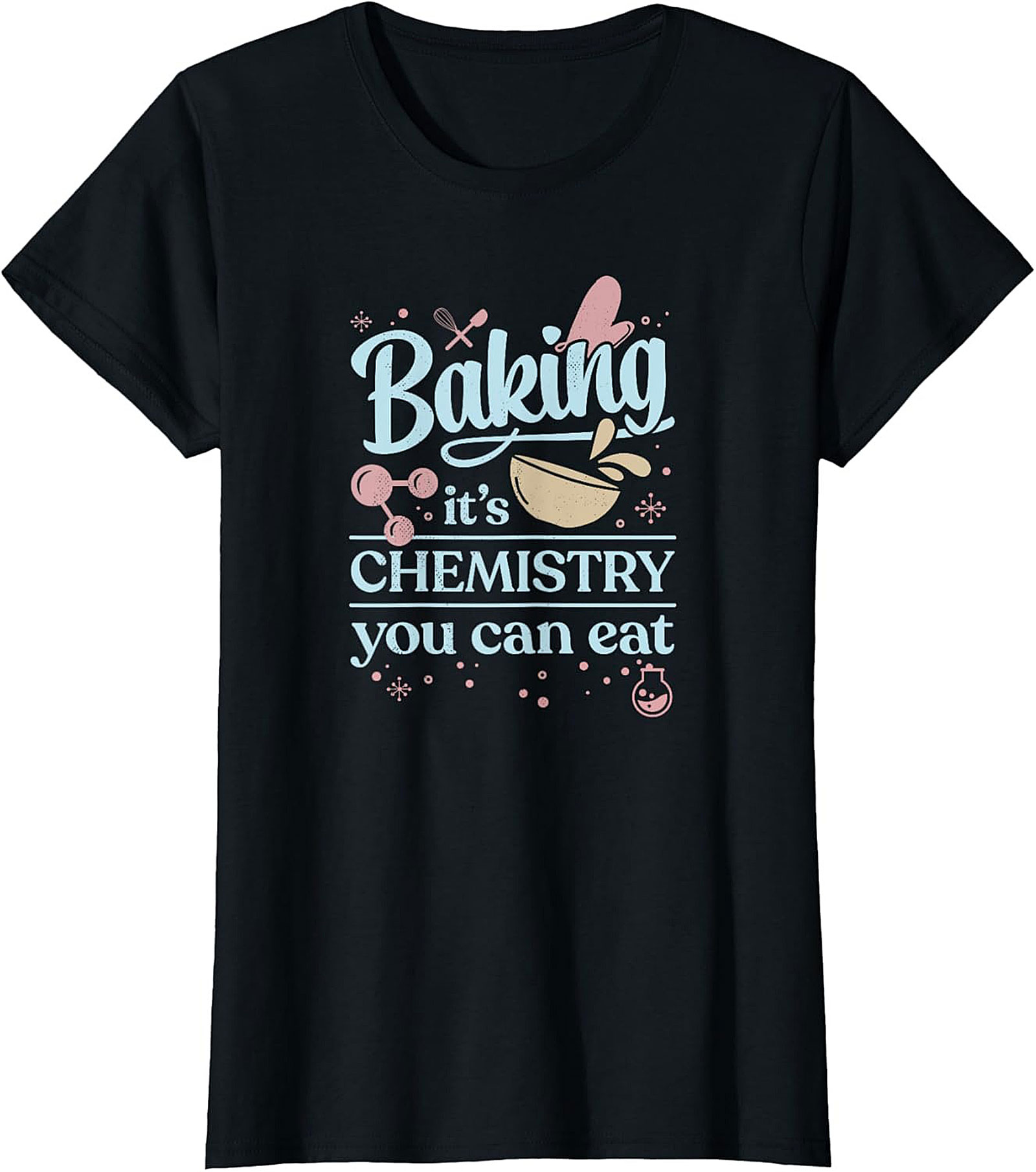Baking Chemistry T-Shirt Funny Science Baker Tee