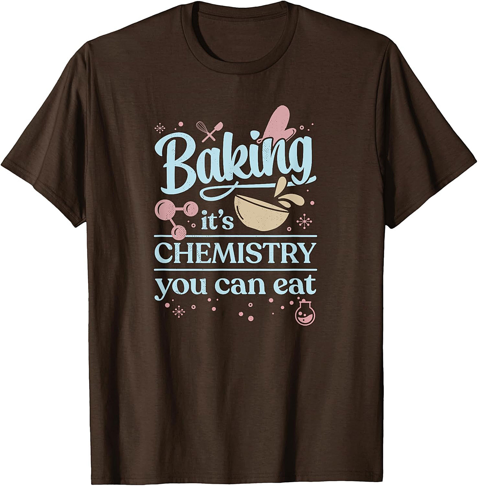 Baking Chemistry T-Shirt Funny Science Baker Tee