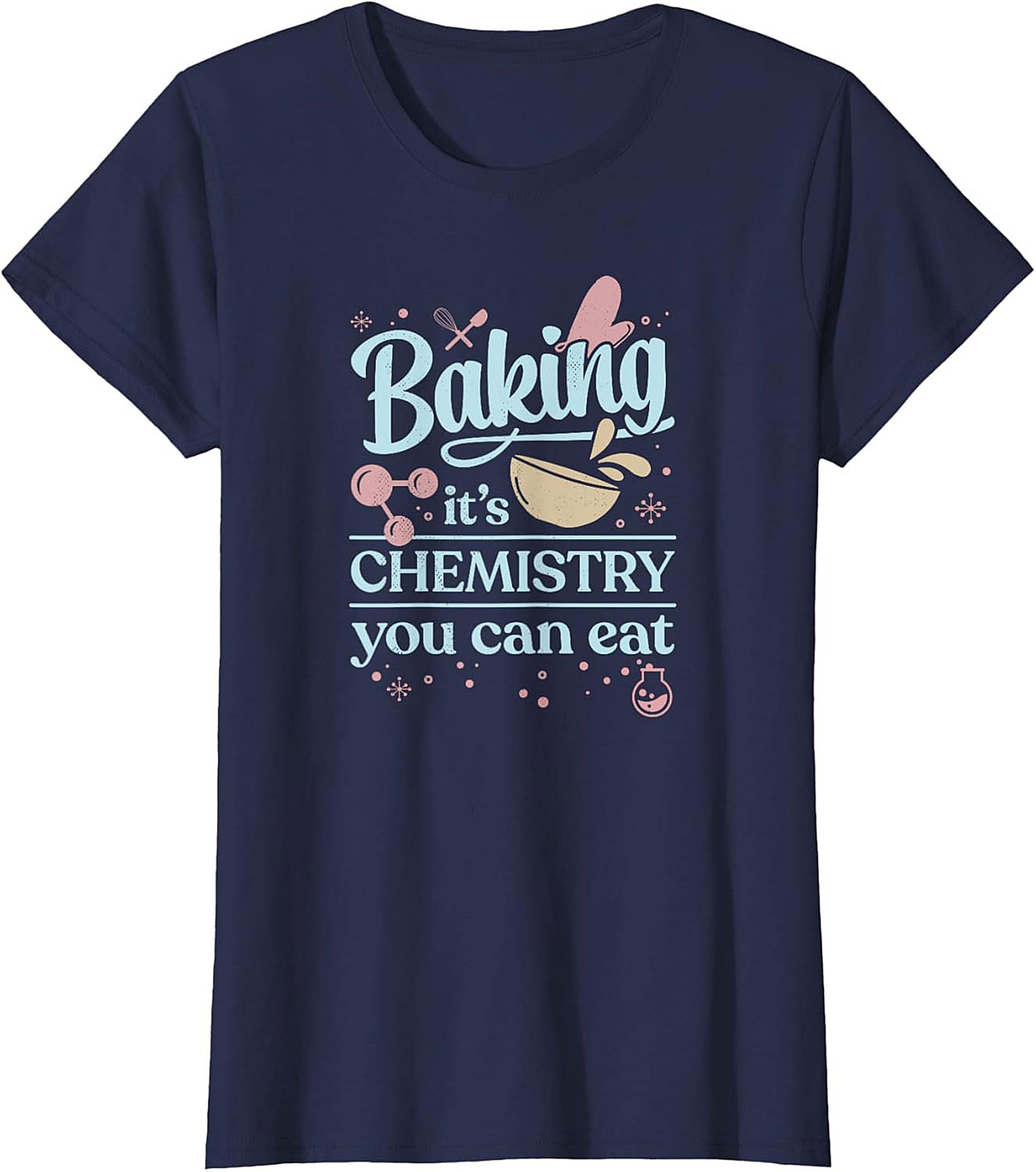 Baking Chemistry T-Shirt Funny Science Baker Tee