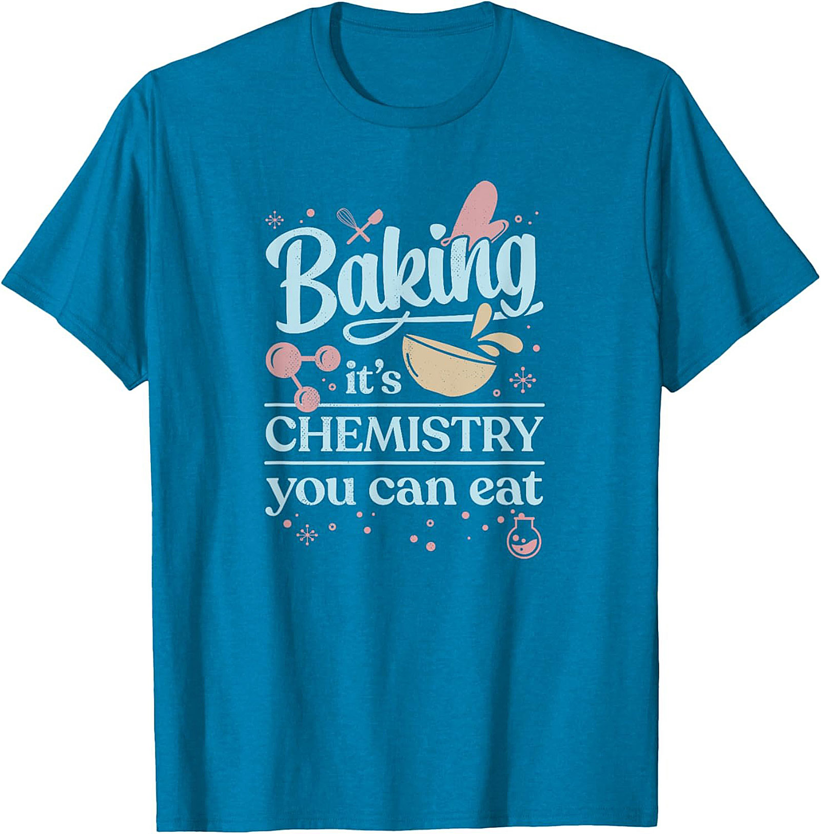 Baking Chemistry T-Shirt Funny Science Baker Tee