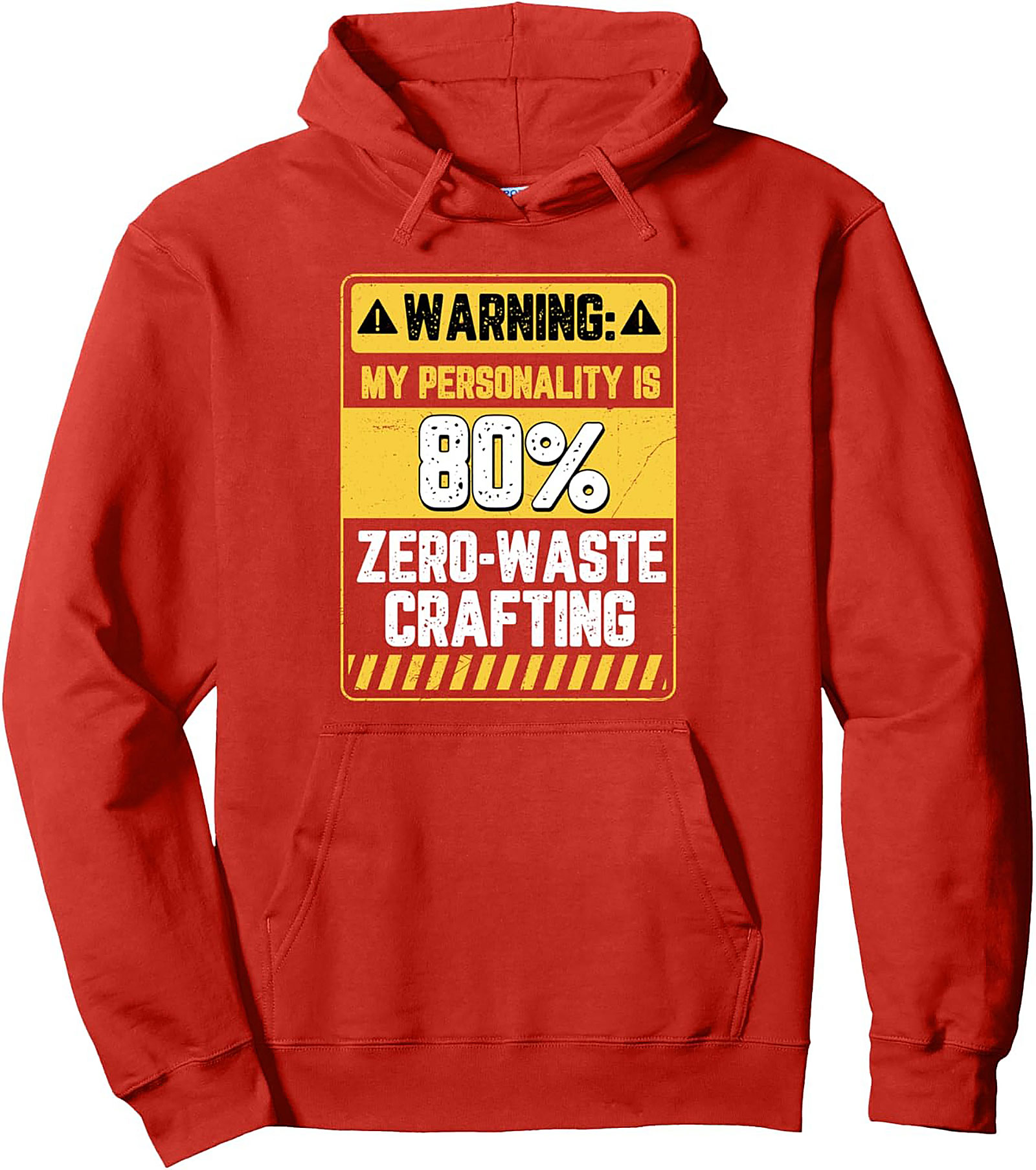 Zero-Waste Crafting Hoodie | Funny Graphic Pullover for Crafters