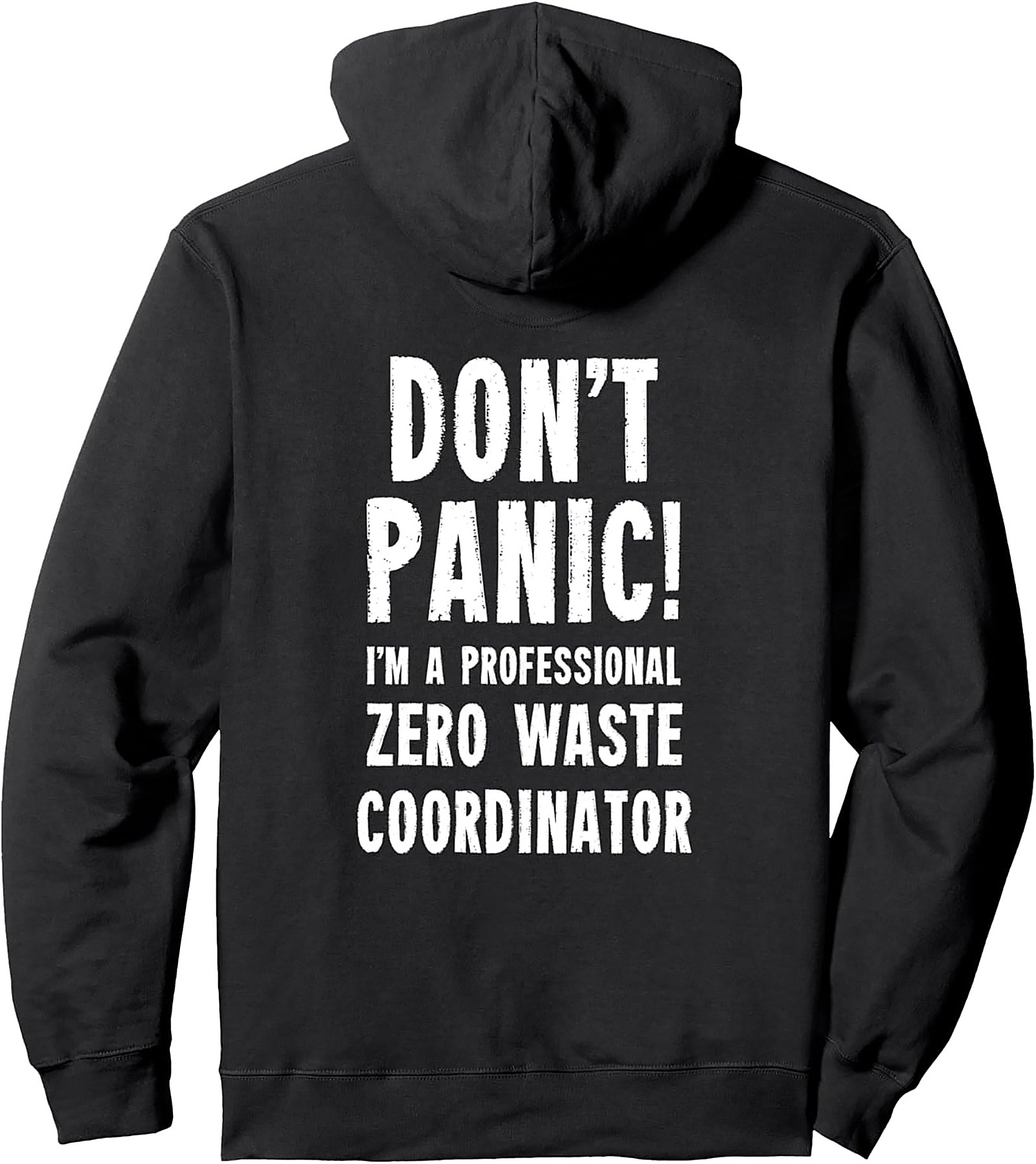 Don't Panic! Zero Waste Coordinator Hoodie | Funny Eco Gift