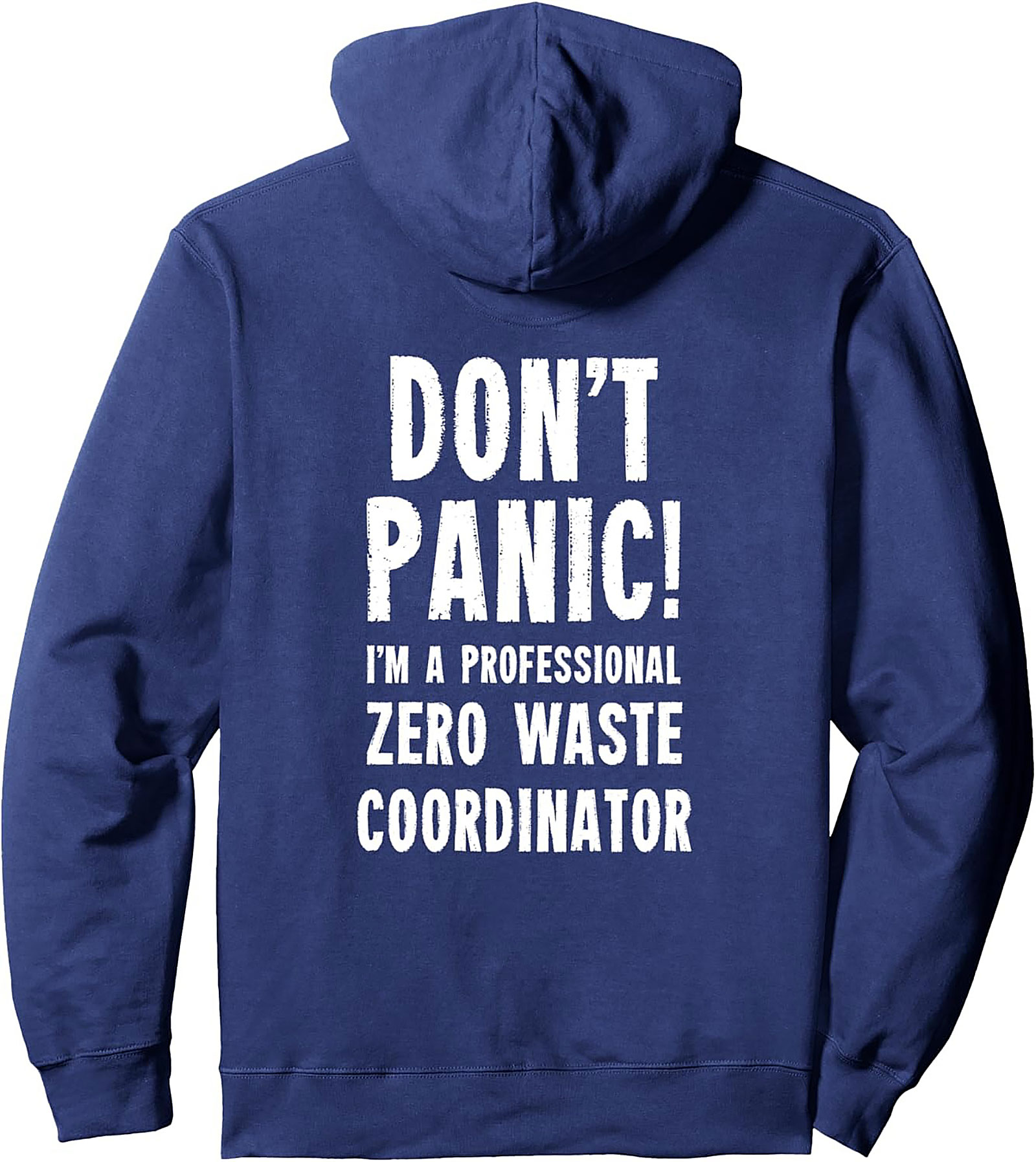 Don't Panic! Zero Waste Coordinator Hoodie | Funny Eco Gift