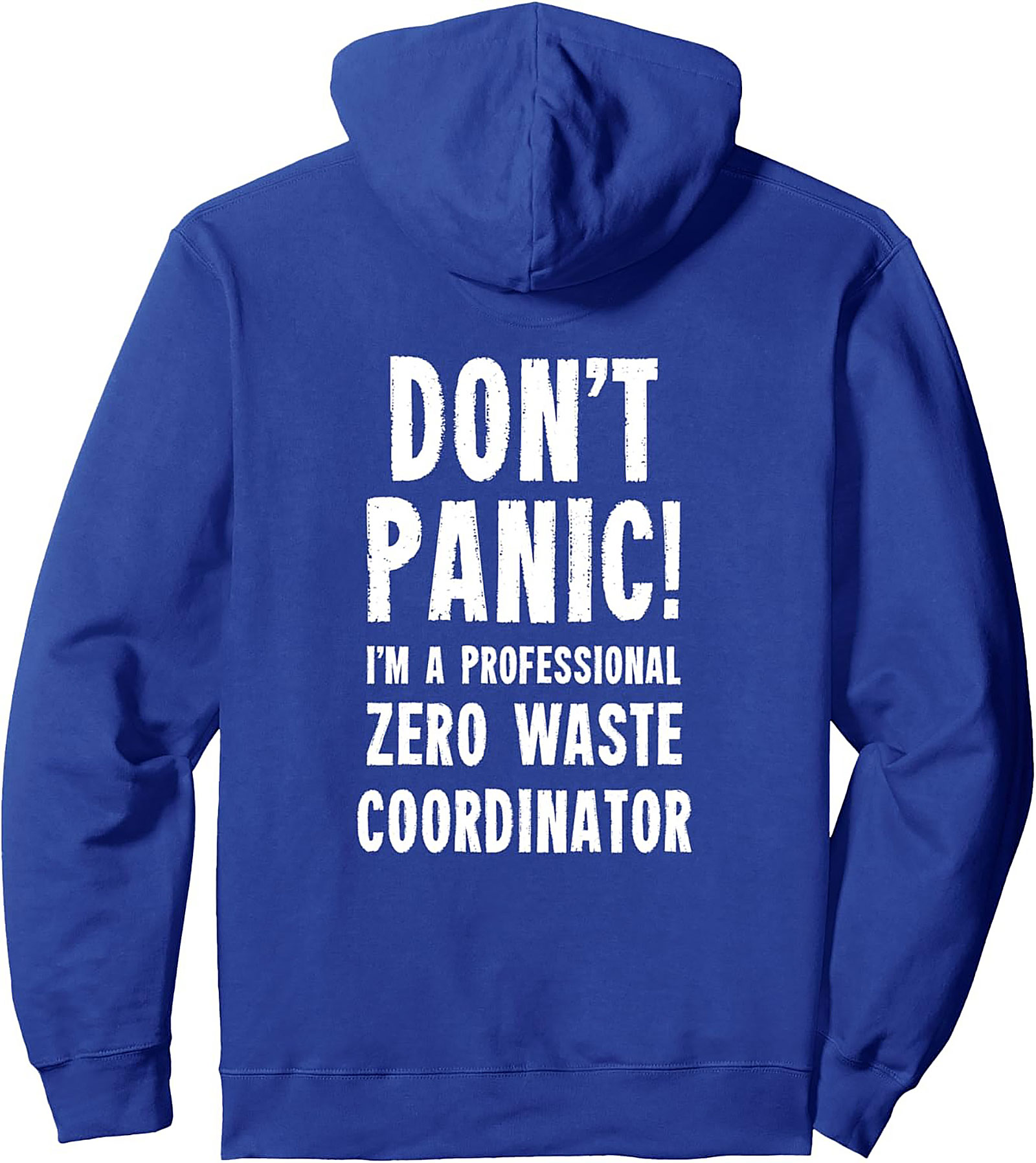 Don't Panic! Zero Waste Coordinator Hoodie | Funny Eco Gift