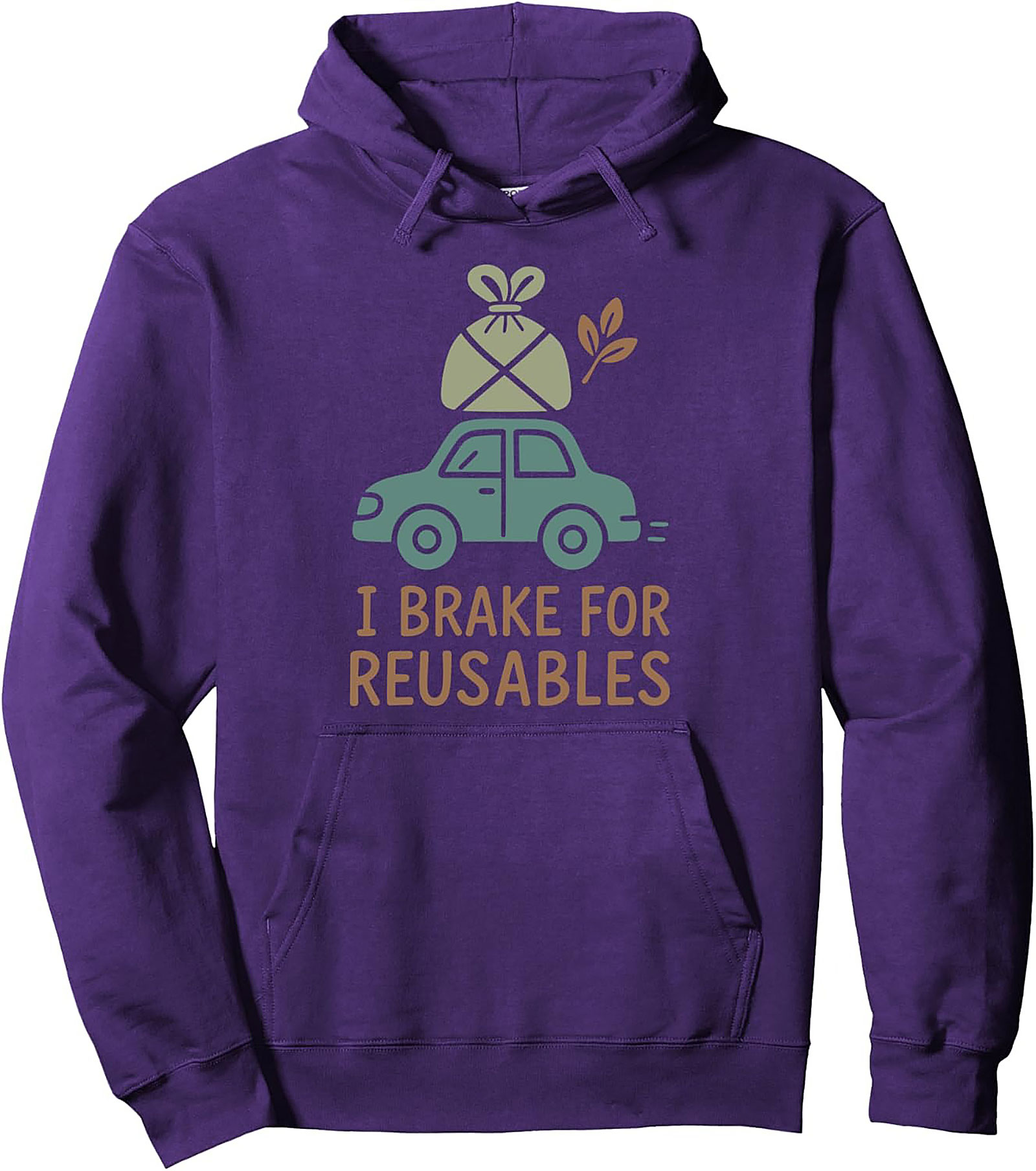 I Brake For Reusables Graphic Hoodie | Eco-Friendly Pullover