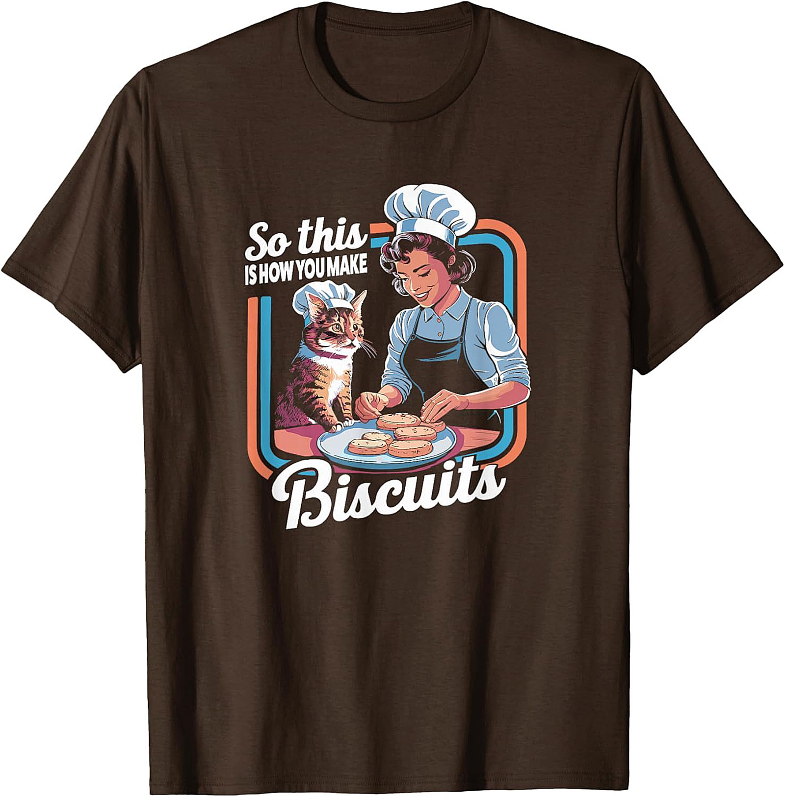 "So This Is How You Make Biscuits" Funny Cat Baking T-shirt