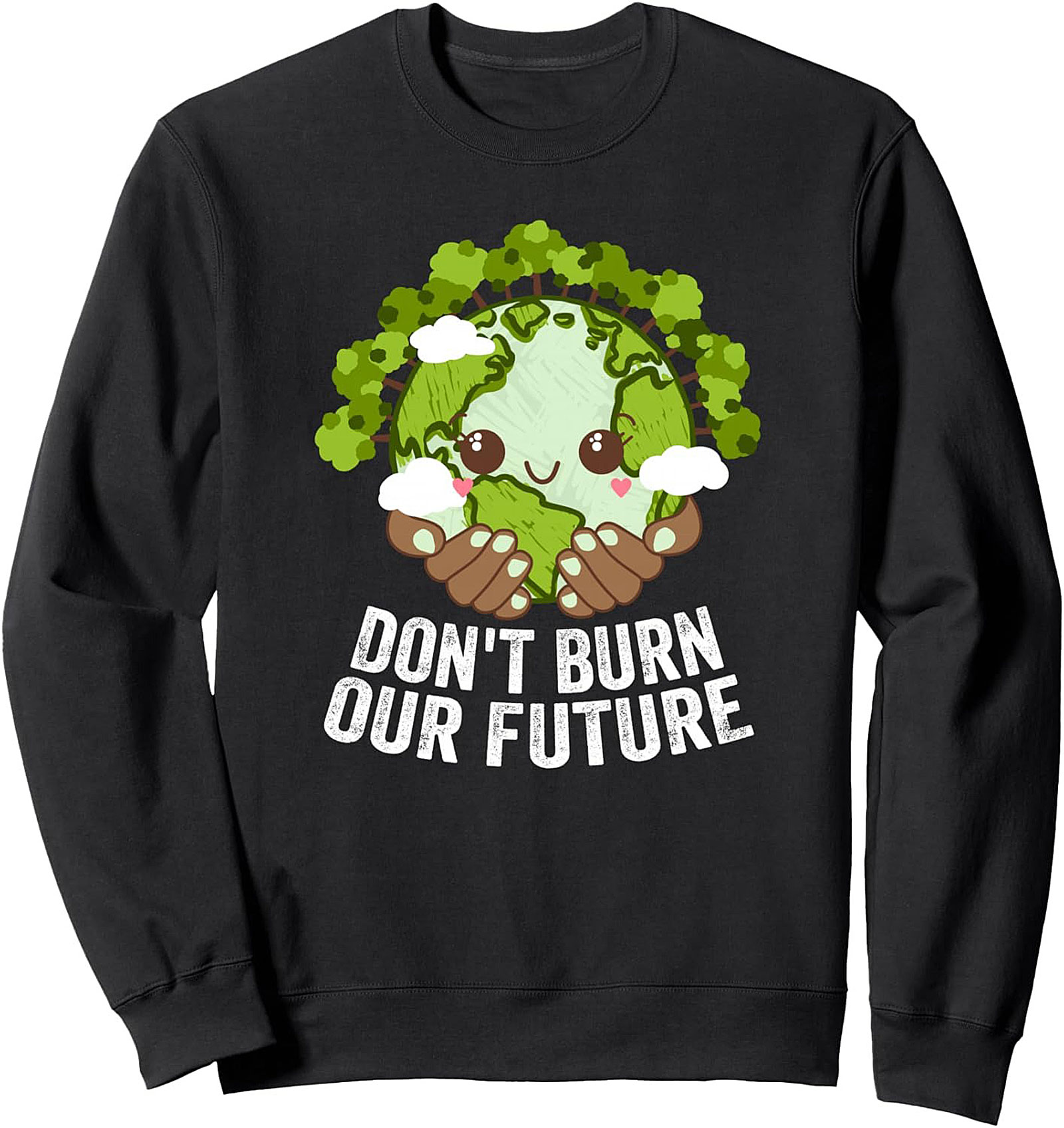 Don't Burn Our Future Graphic Sweatshirt | Earth Day Crewneck