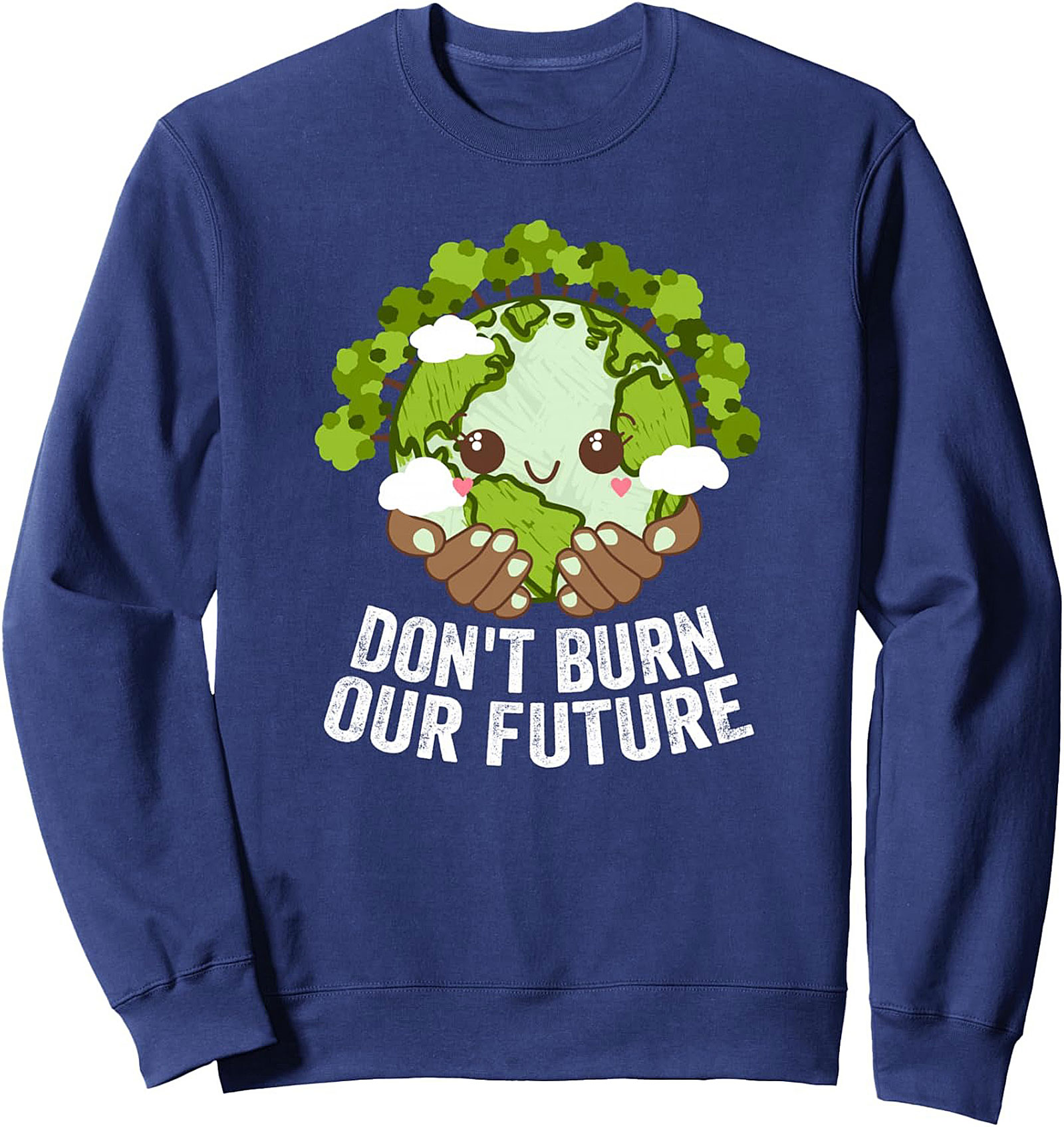 Don't Burn Our Future Graphic Sweatshirt | Earth Day Crewneck