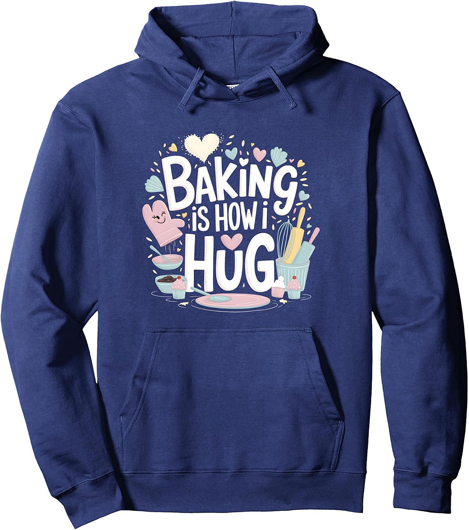 Baking is How I Hug Graphic Hoodie