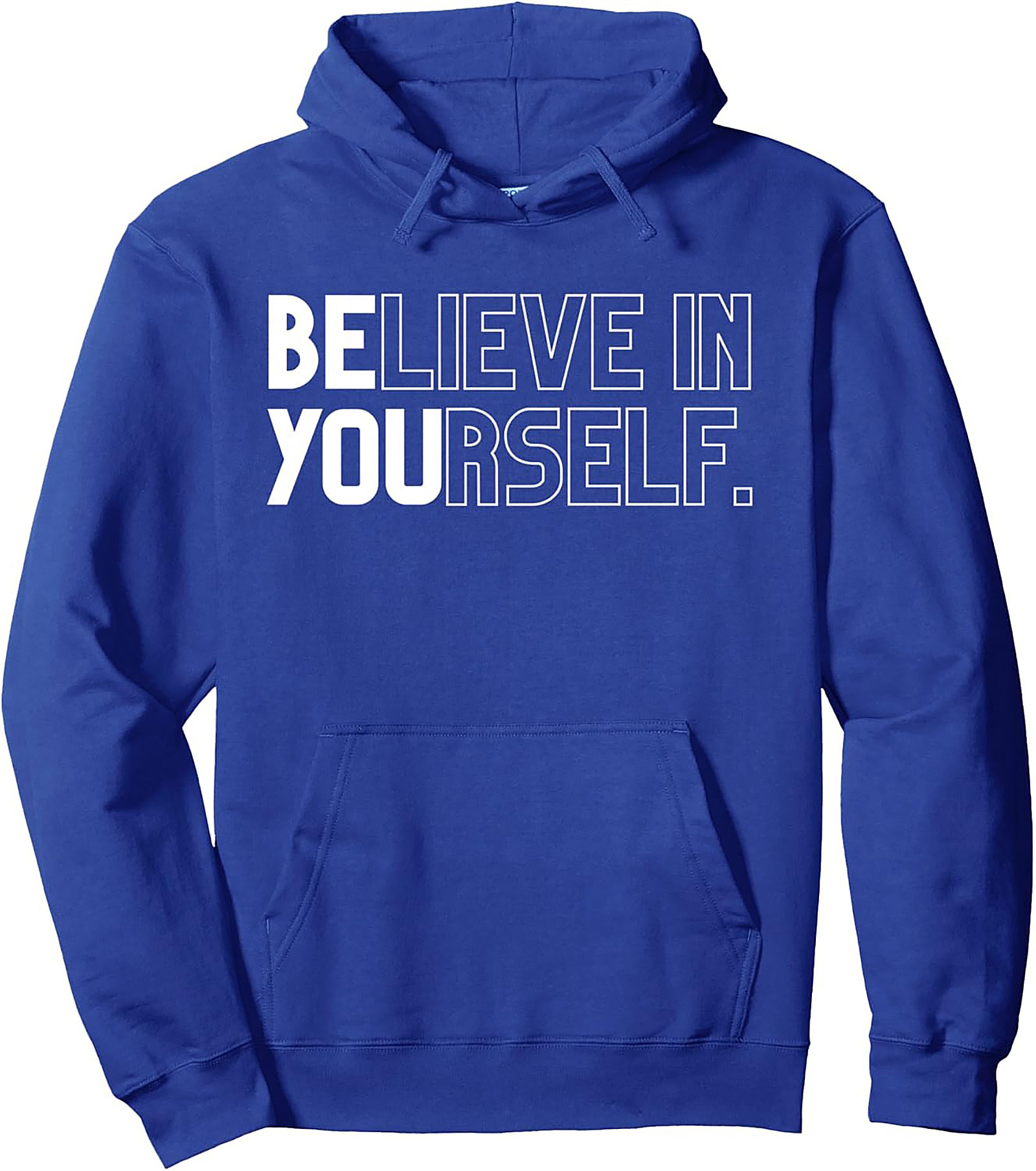  Believe In Yourself Hoodie Inspirational Graphic Pullover