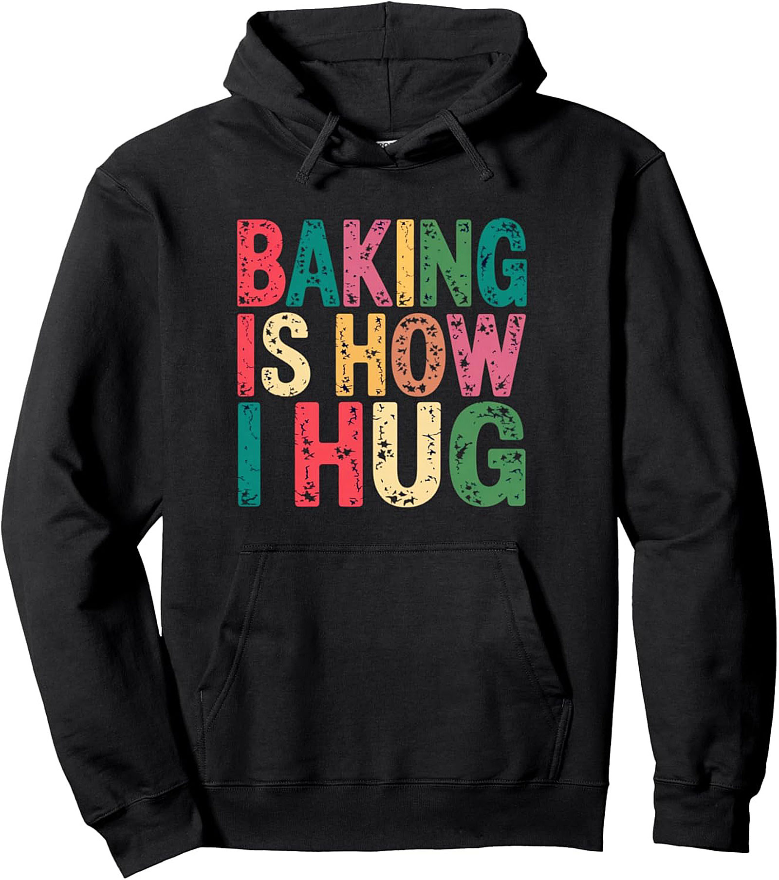 Baking Is How I Hug Graphic Hoodie