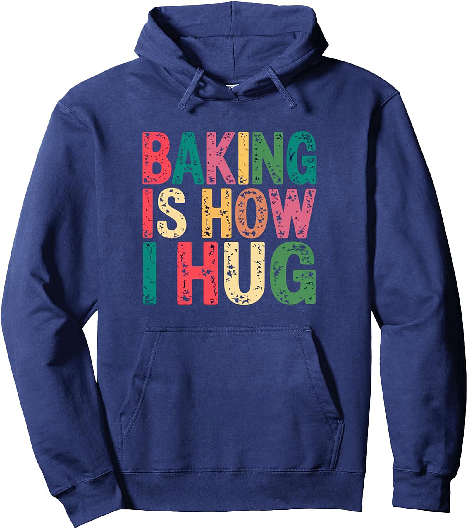 Baking Is How I Hug Graphic Hoodie