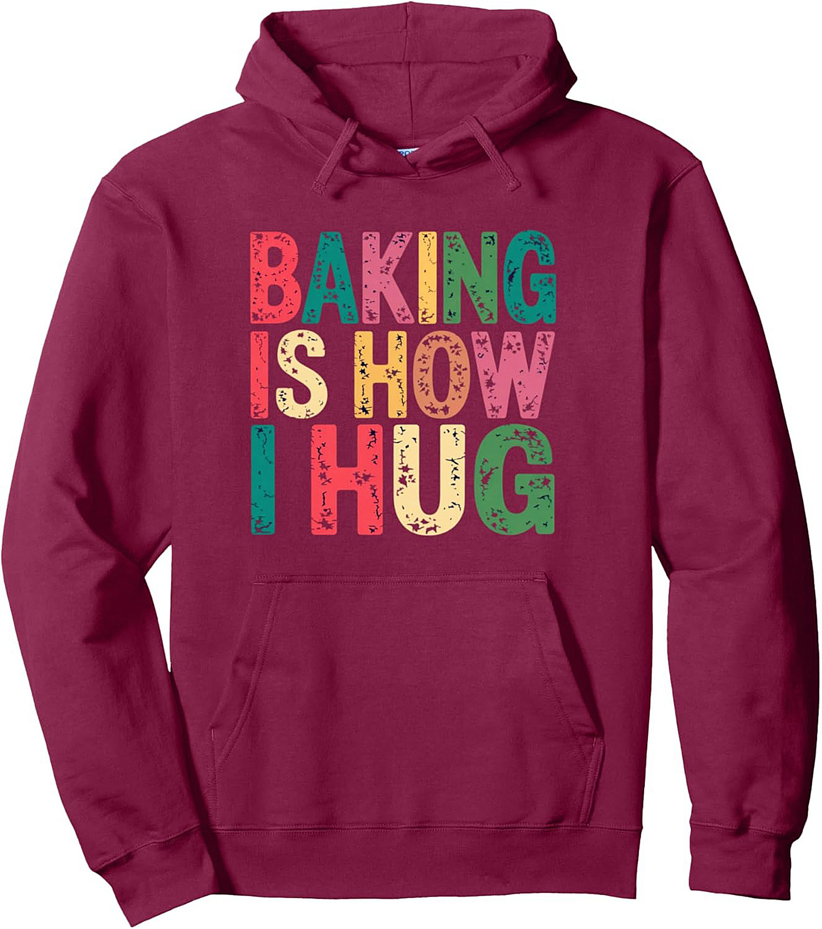 Baking Is How I Hug Graphic Hoodie