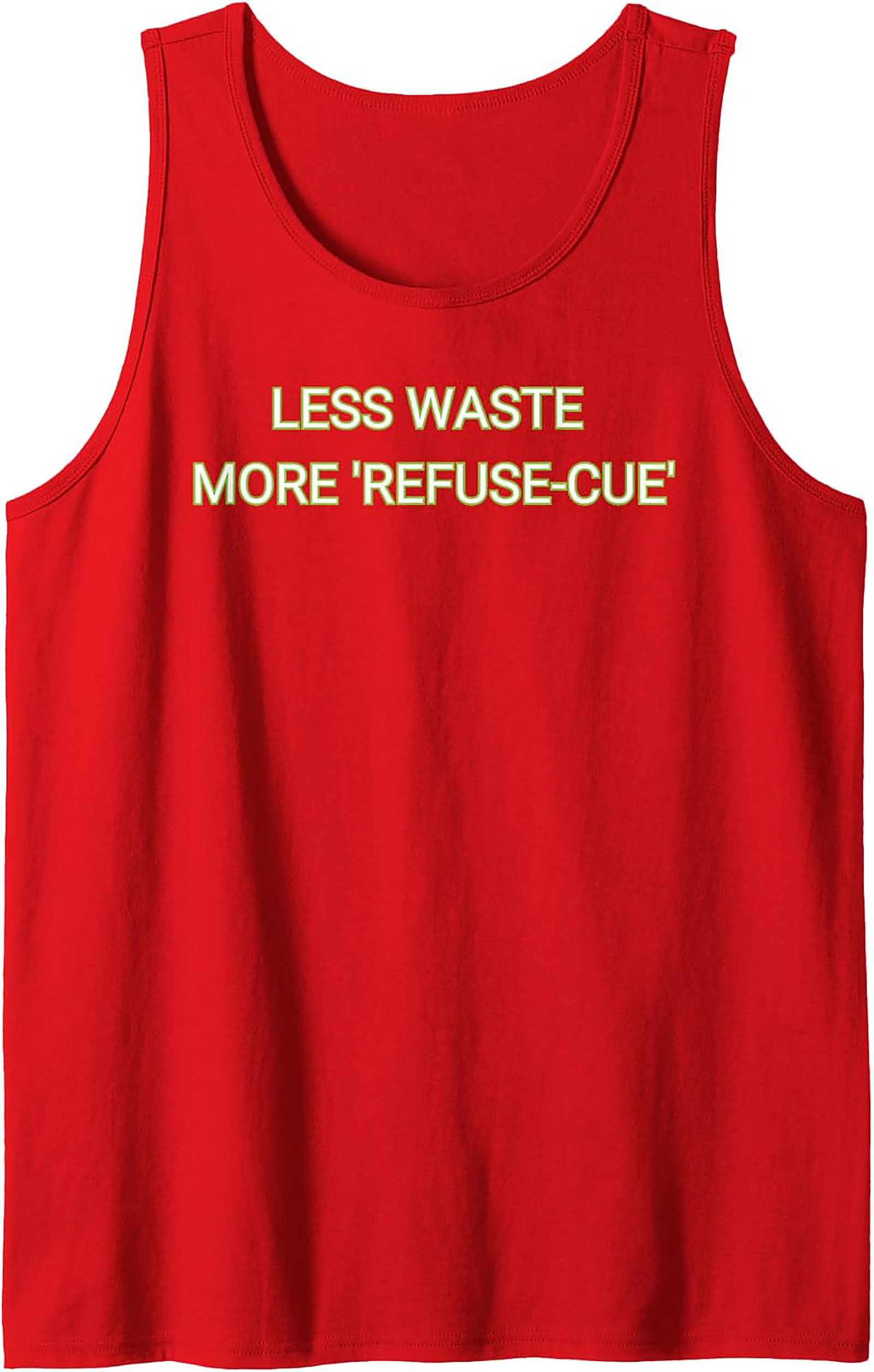 Less Waste More Refuse-Cue Eco-Friendly Graphic Tank Top