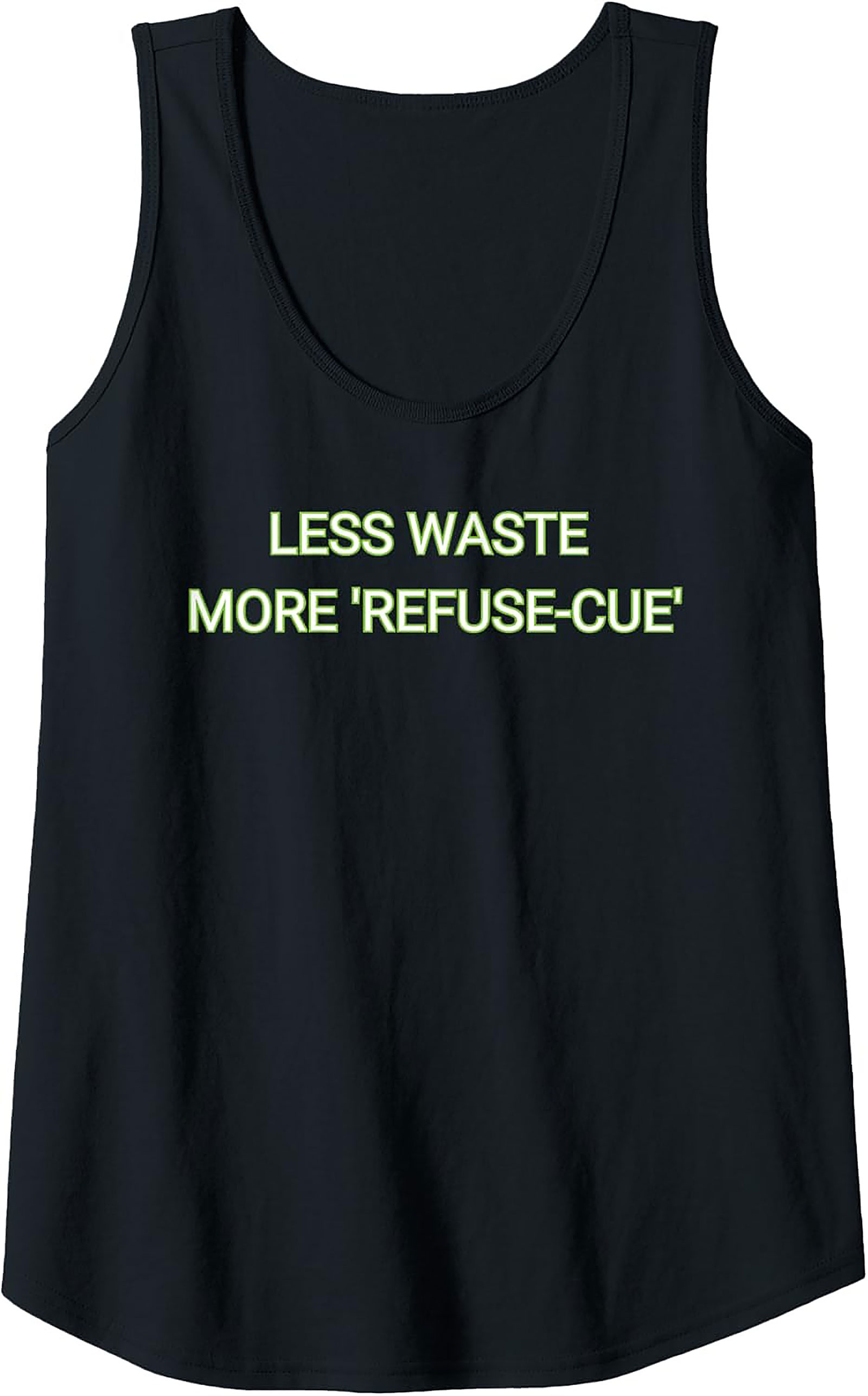 Less Waste More Refuse-Cue Eco-Friendly Graphic Tank Top