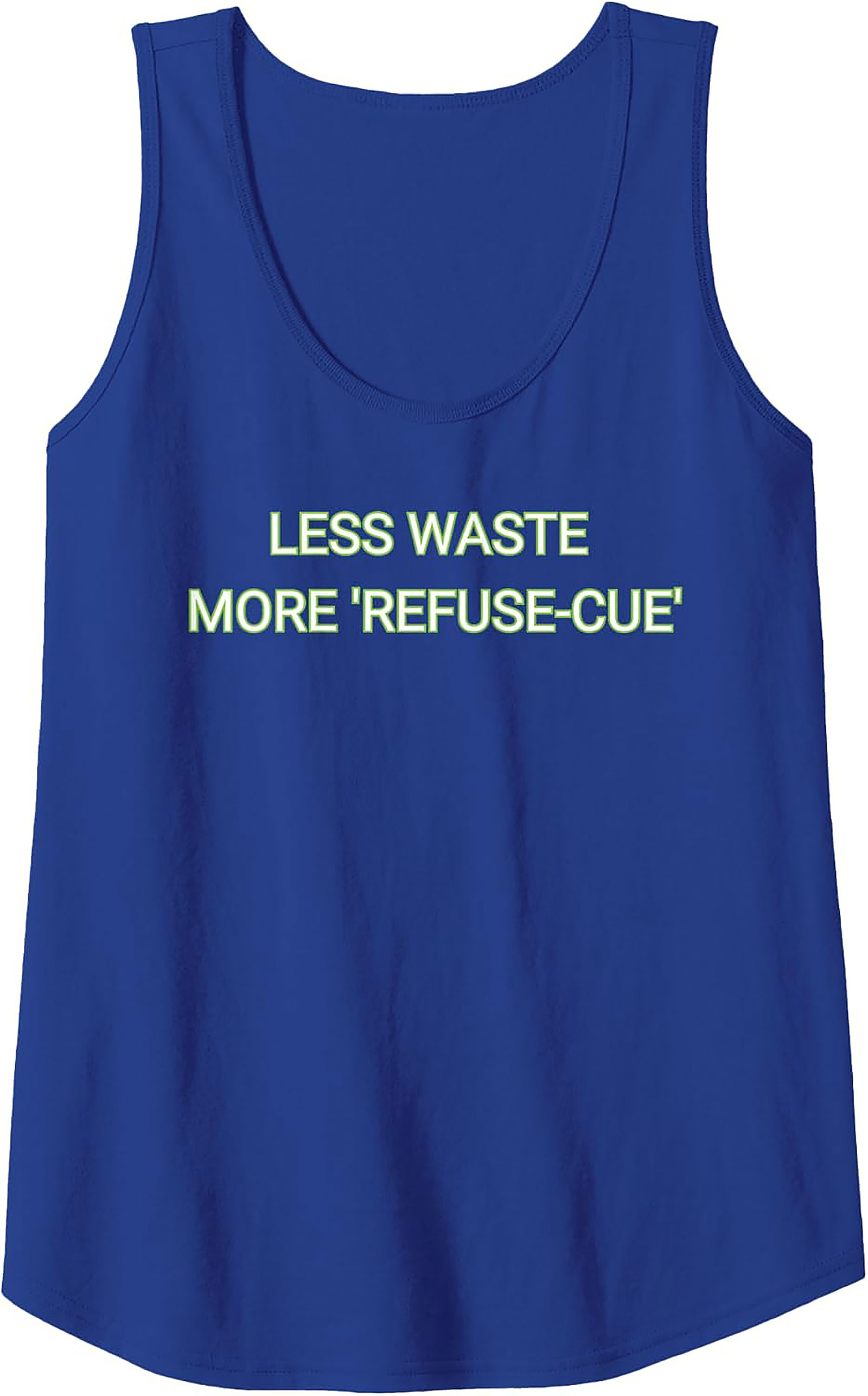 Less Waste More Refuse-Cue Eco-Friendly Graphic Tank Top