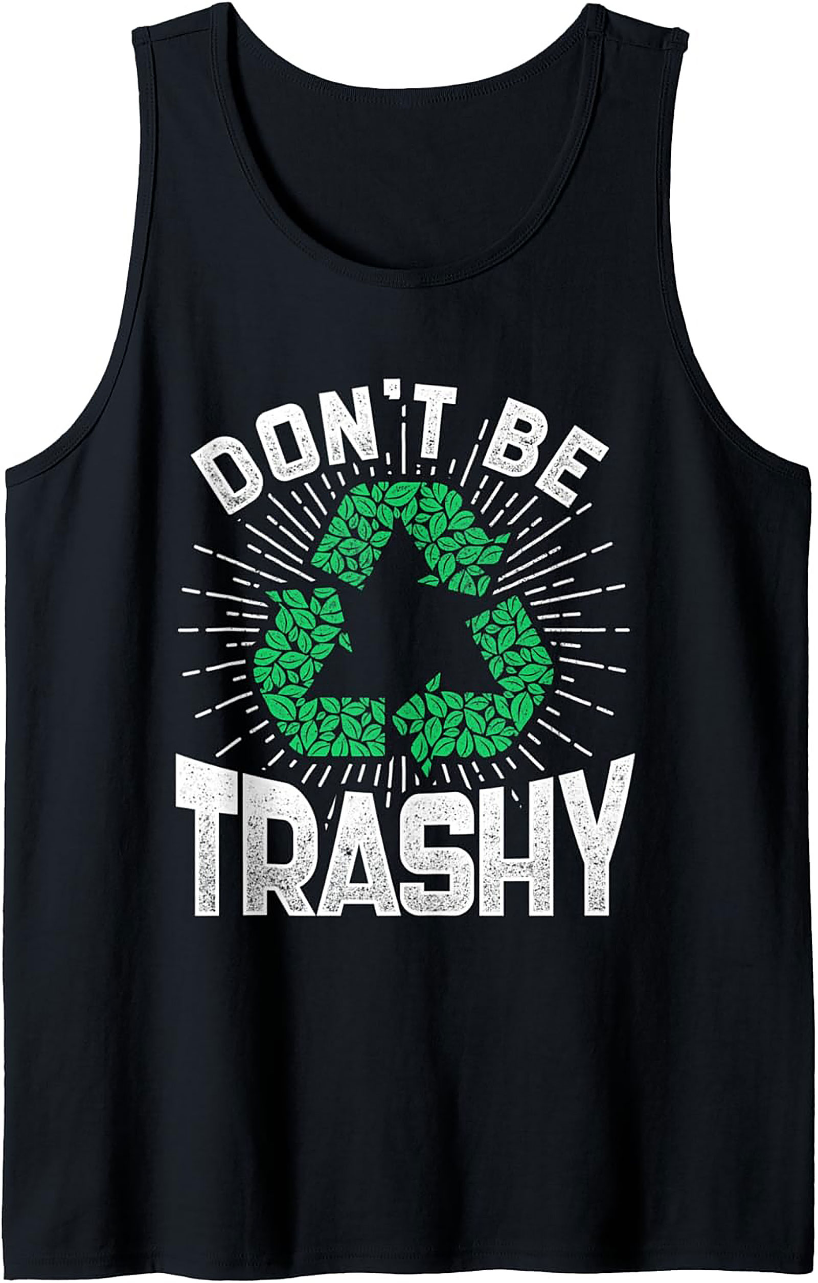 Don't Be Trashy Recycle Graphic Tank Top | Eco-Friendly Style