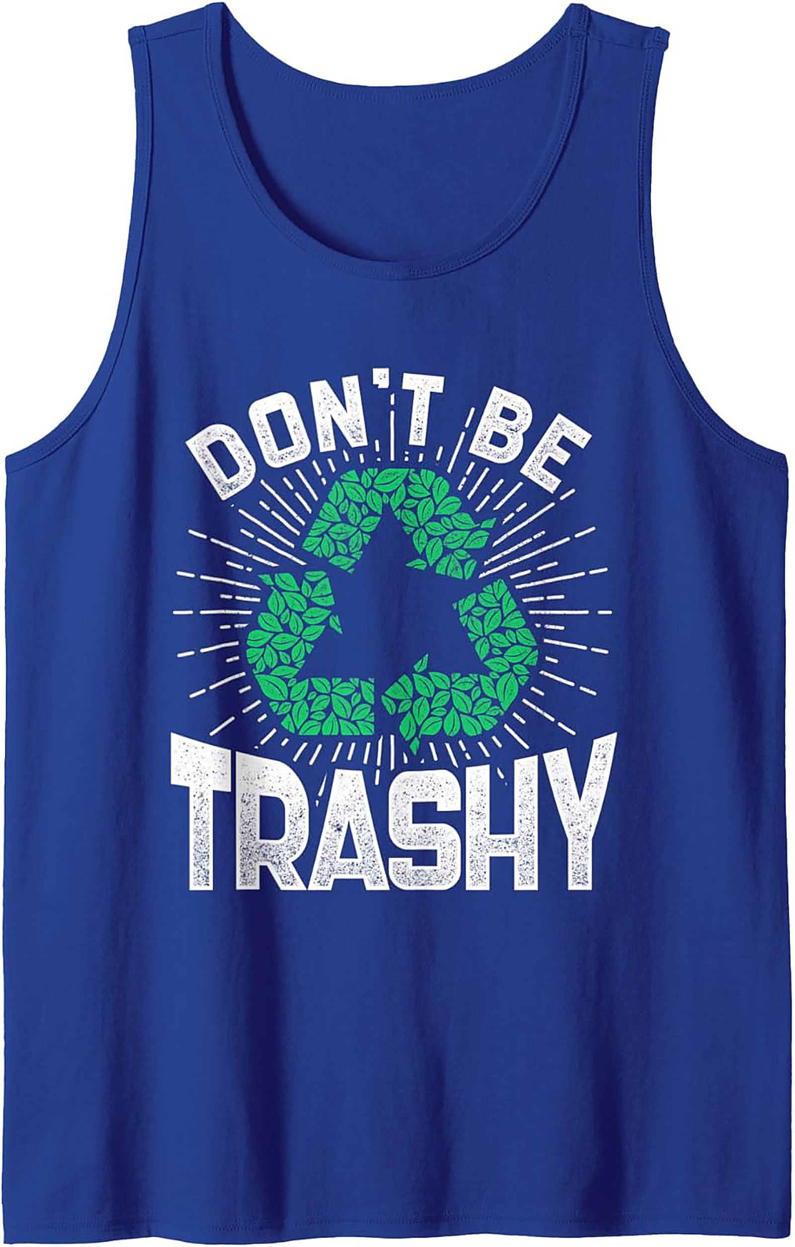 Don't Be Trashy Recycle Graphic Tank Top | Eco-Friendly Style