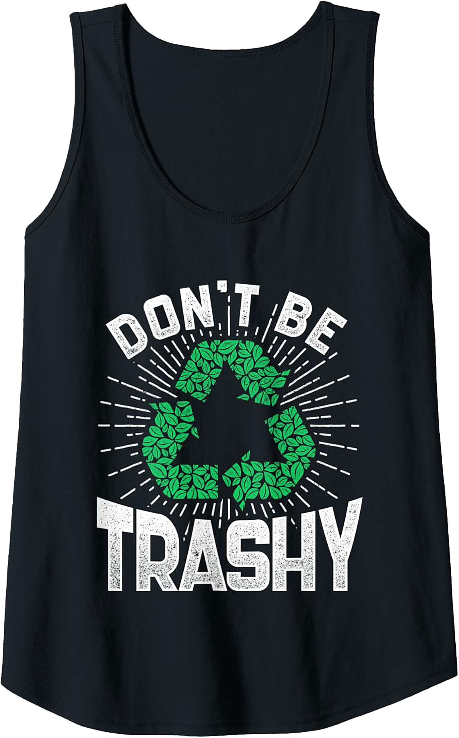Don't Be Trashy Recycle Graphic Tank Top | Eco-Friendly Style