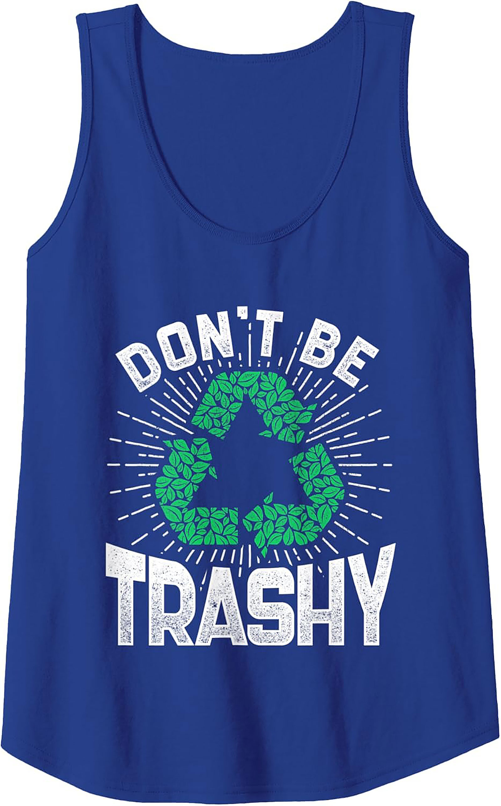 Don't Be Trashy Recycle Graphic Tank Top | Eco-Friendly Style