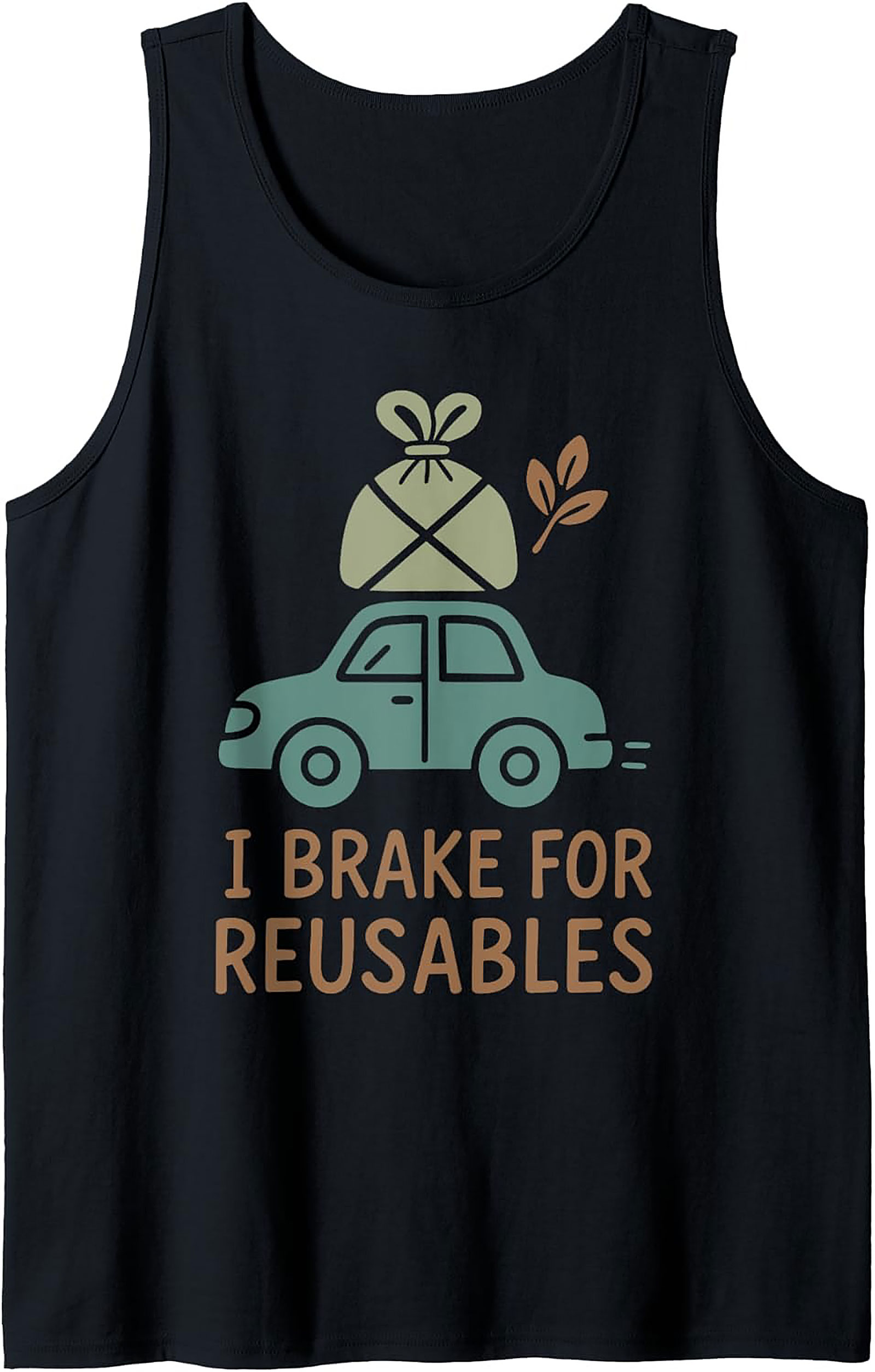 I Brake For Reusables Eco-Friendly Graphic Tank Top