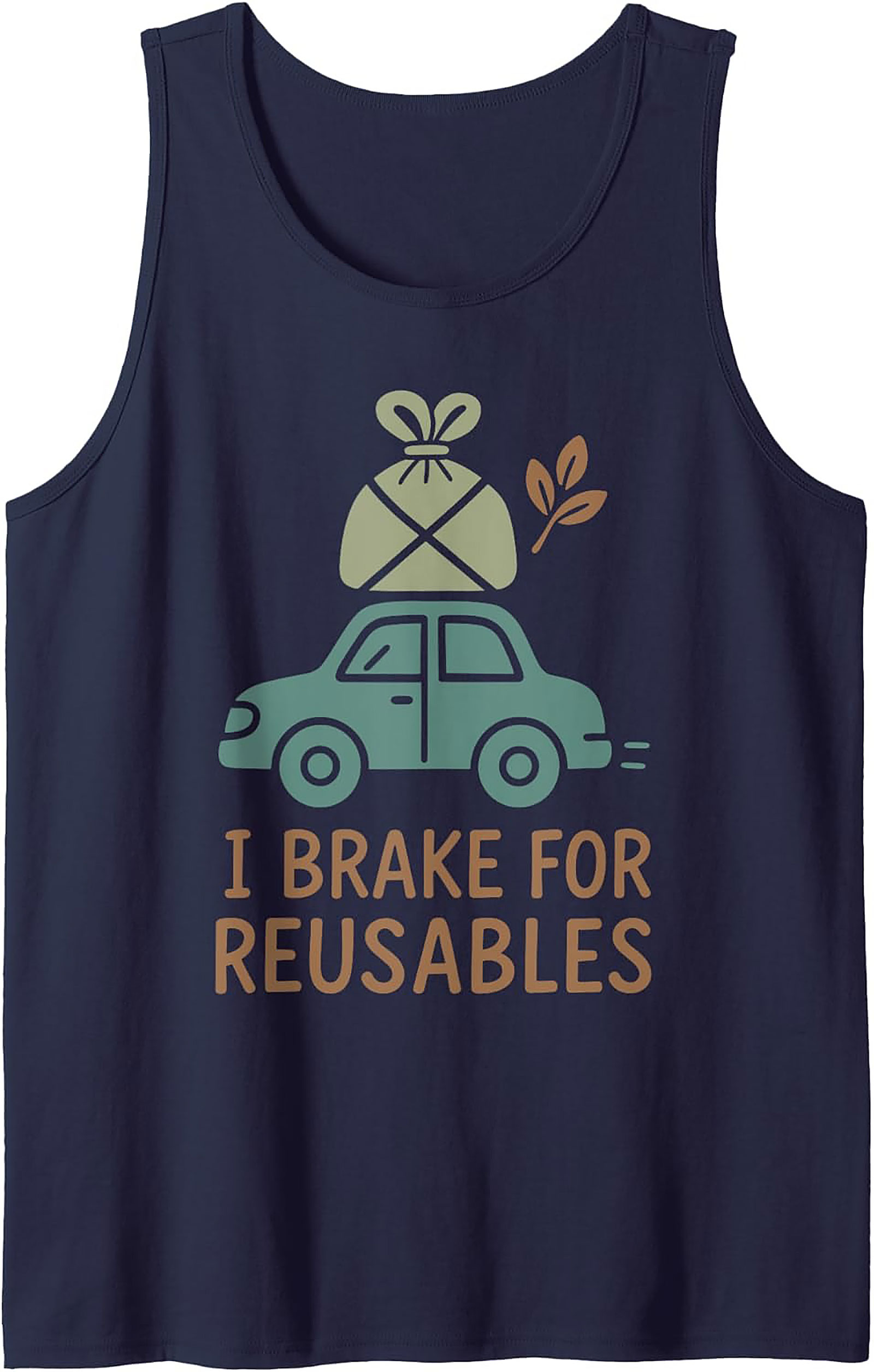 I Brake For Reusables Eco-Friendly Graphic Tank Top