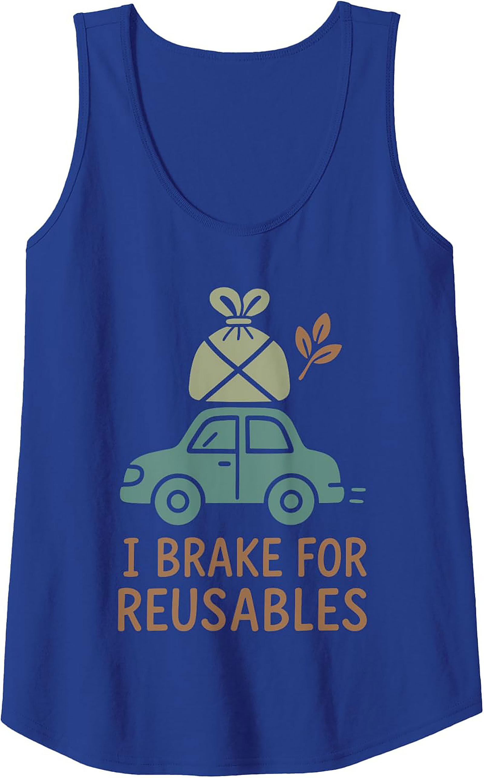 I Brake For Reusables Eco-Friendly Graphic Tank Top