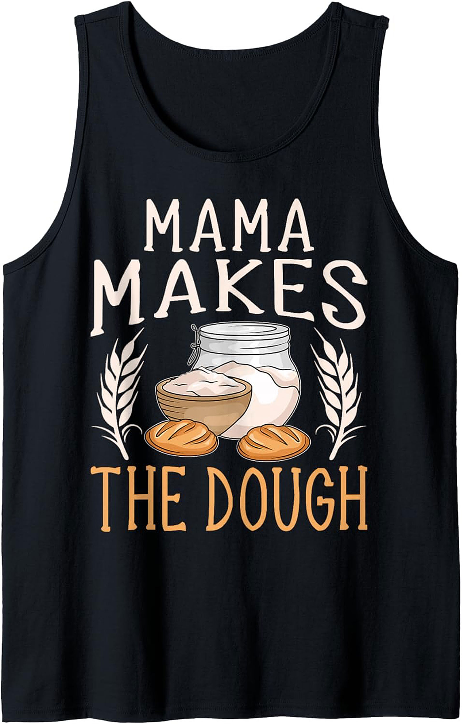 Mama Makes The Dough Baking Graphic Tank Top