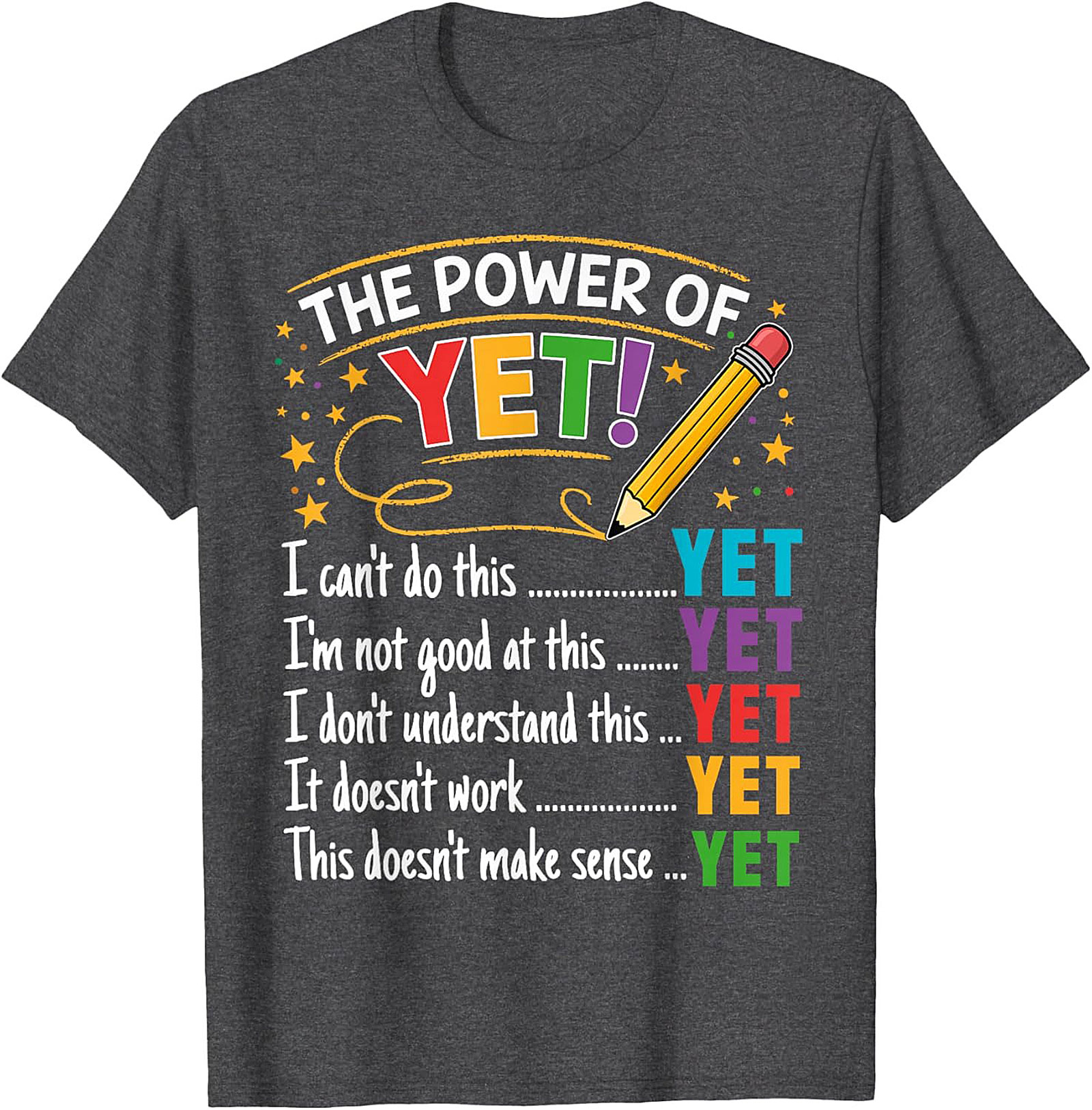 The Power of Yet Growth Mindset T-shirt Teacher Graphic Tee