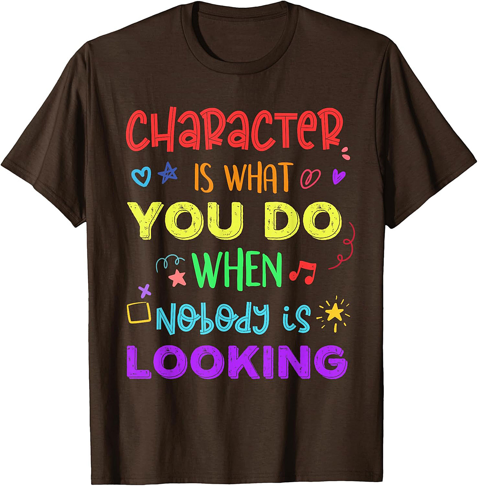  Character Is What You Do Inspirational Quote T-shirt