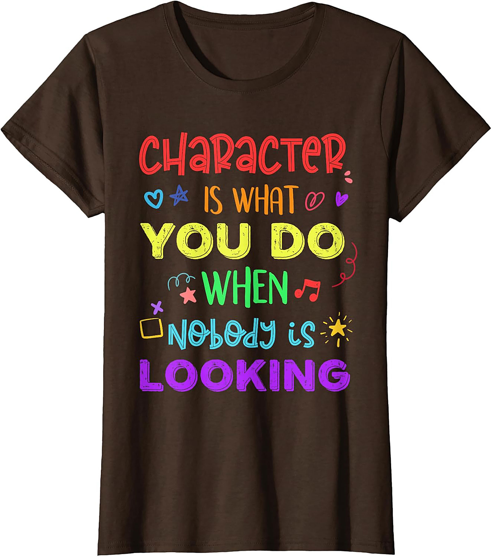  Character Is What You Do Inspirational Quote T-shirt