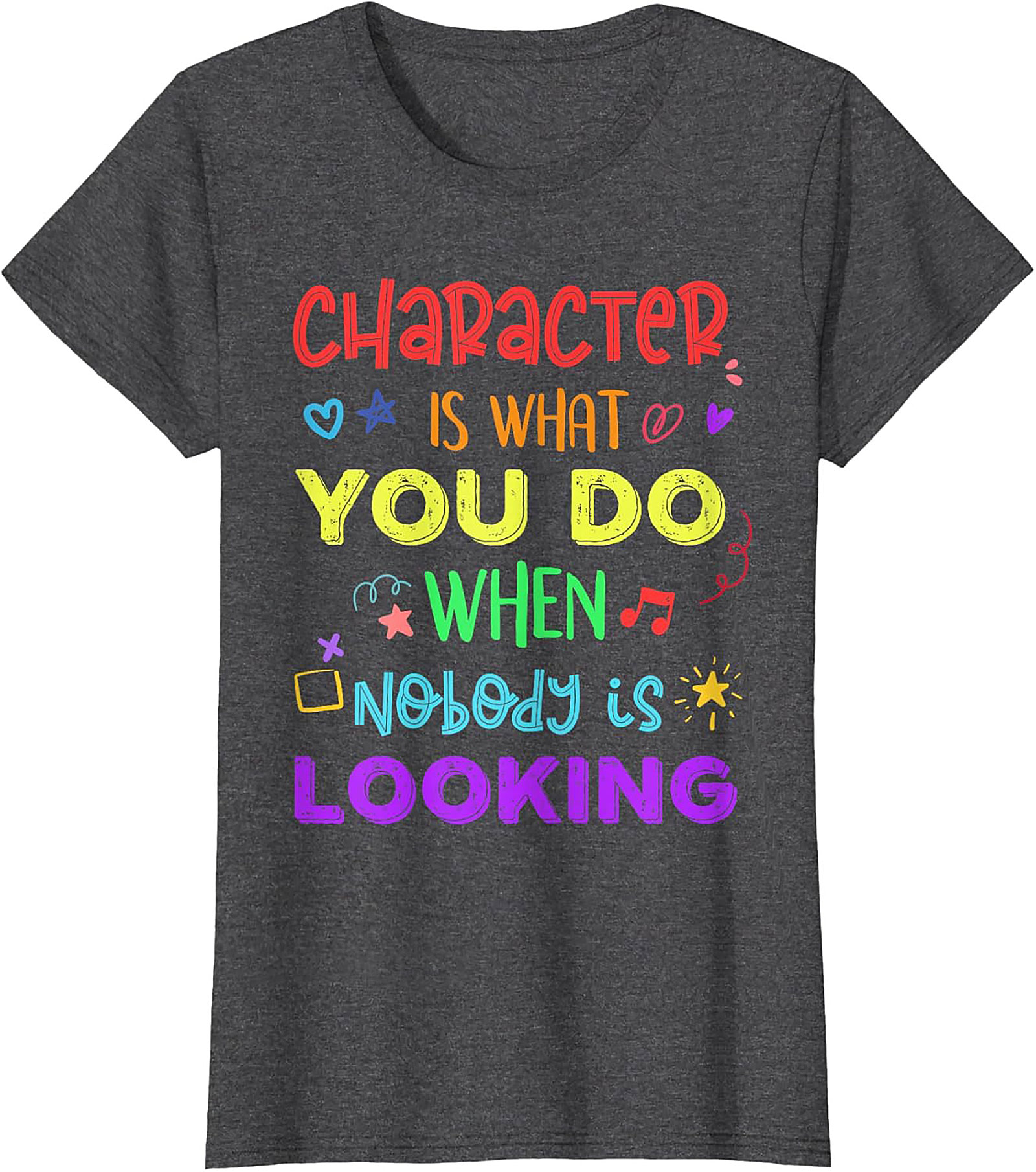  Character Is What You Do Inspirational Quote T-shirt